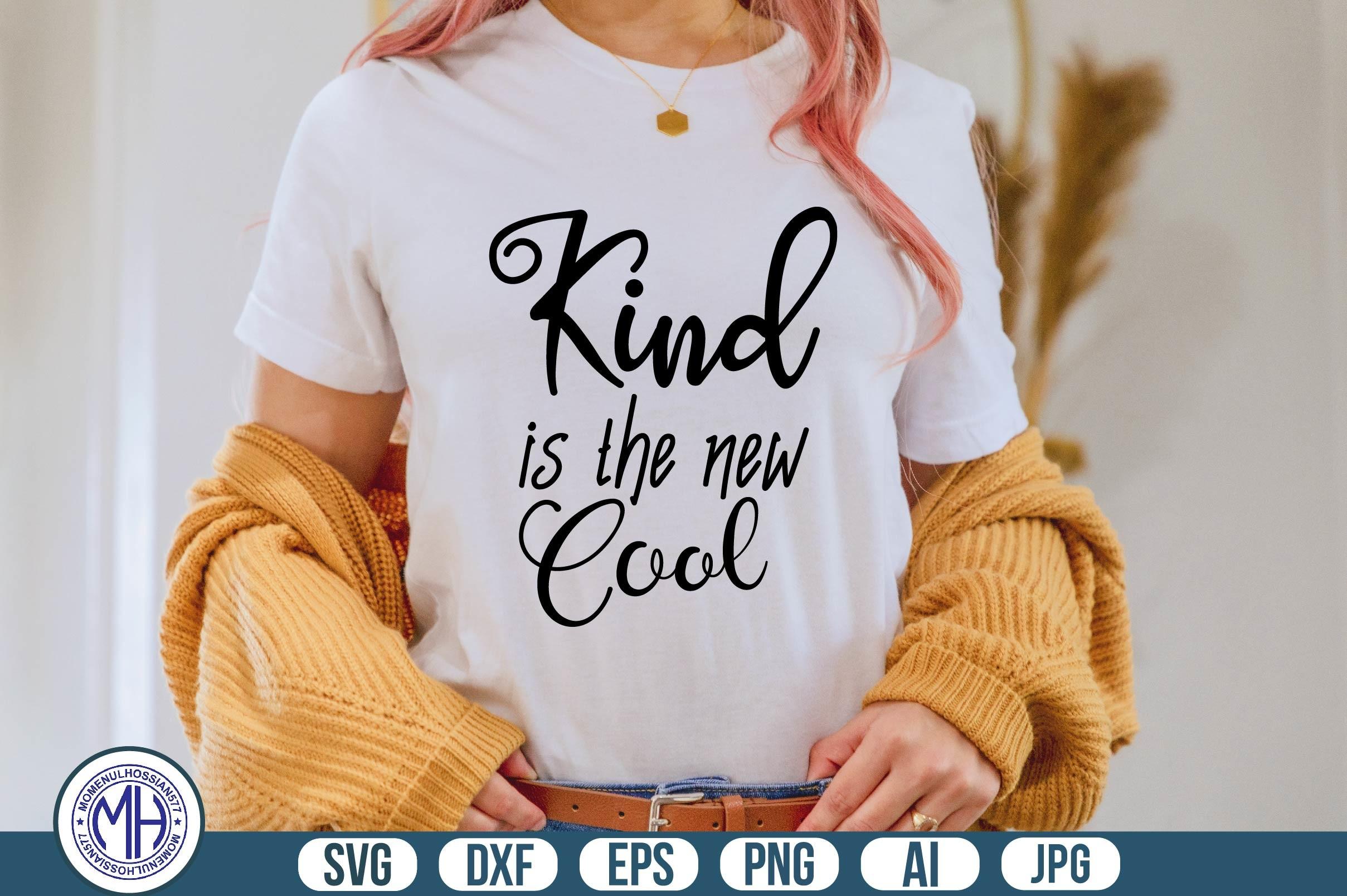 Kind is the New Cool Svg