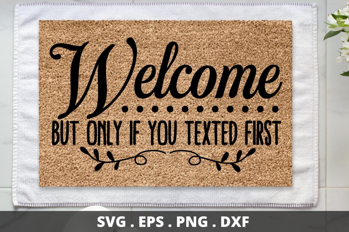 Welcome but Only if You Texted First