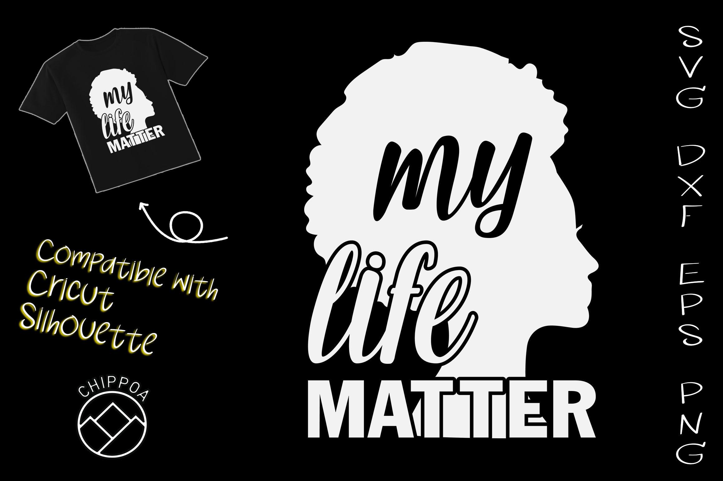 My Life Matter Black Lives Matter
