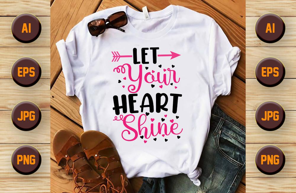 Let Your Heart Valentine's Day T Shirt