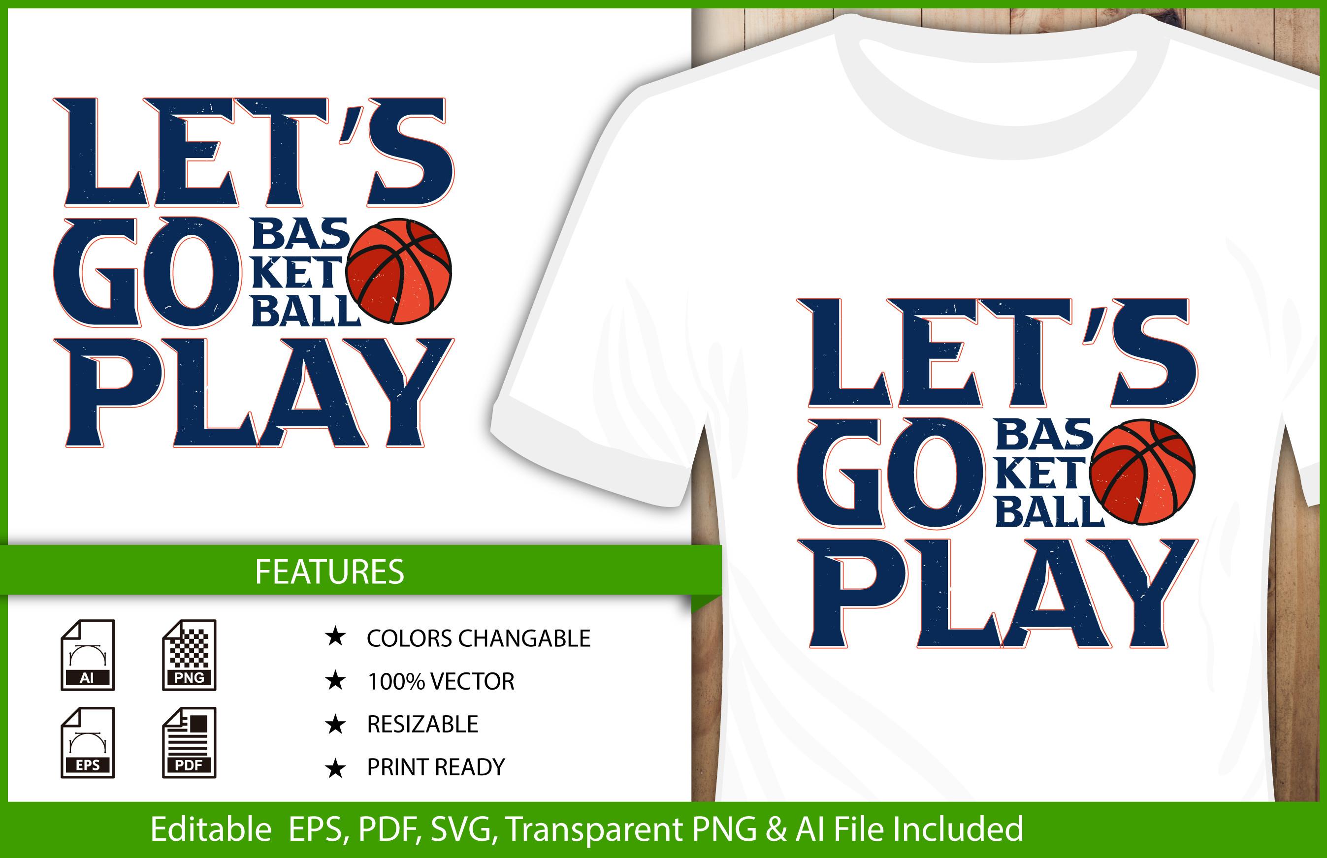 T-shirt Design Let's Go Play Basketball