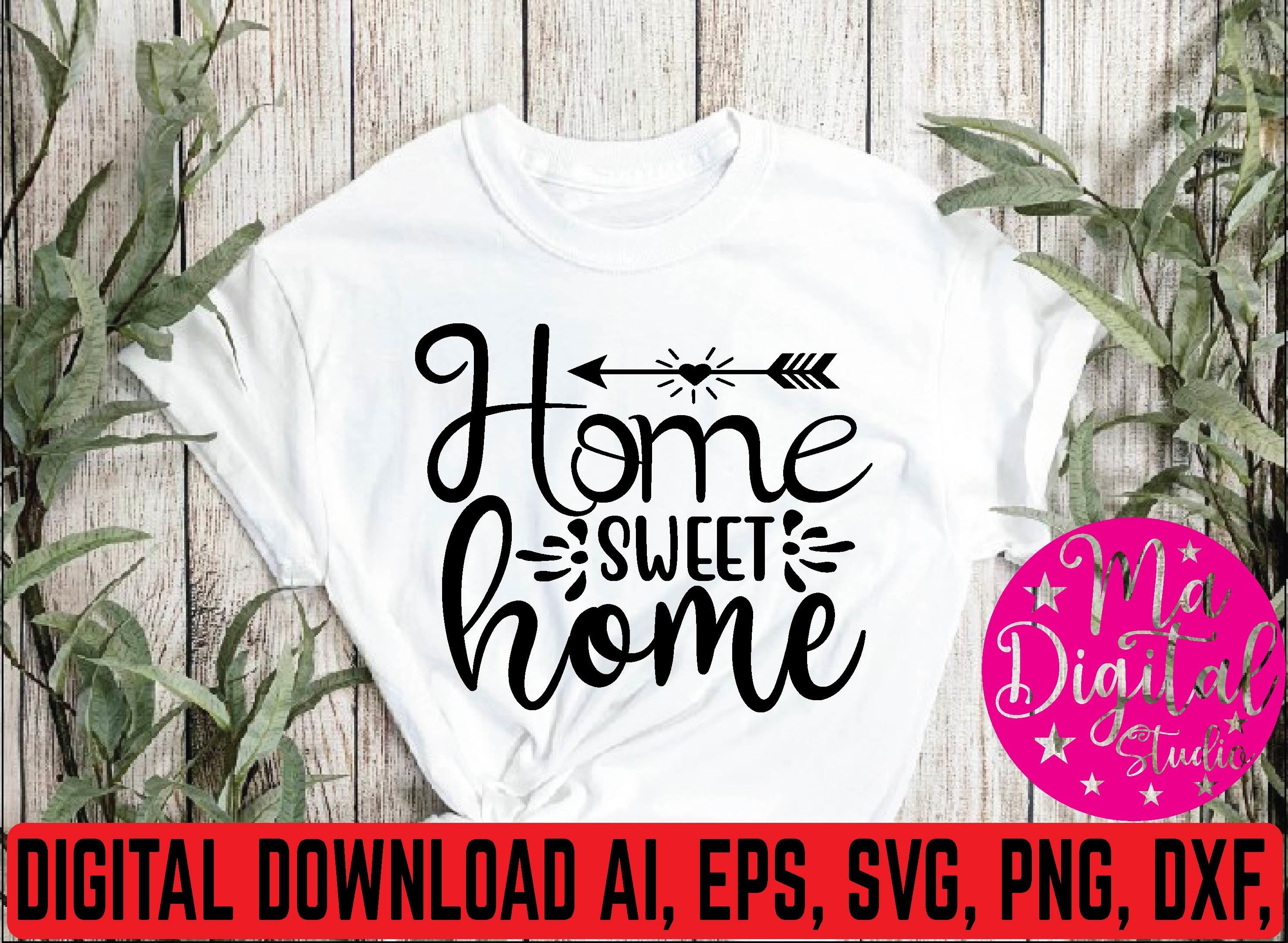 Home Sweet Home Svg