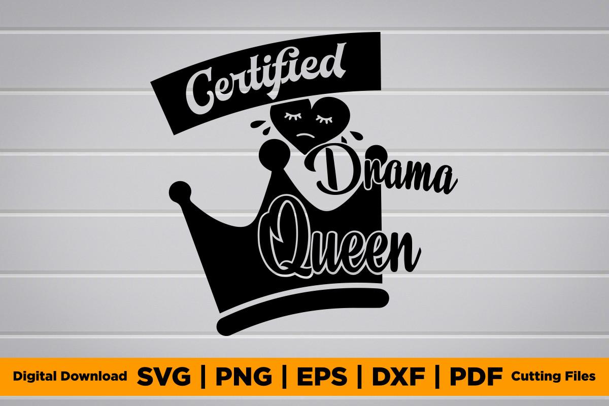 Certified Drama Queen SVG PNG T-Shirt