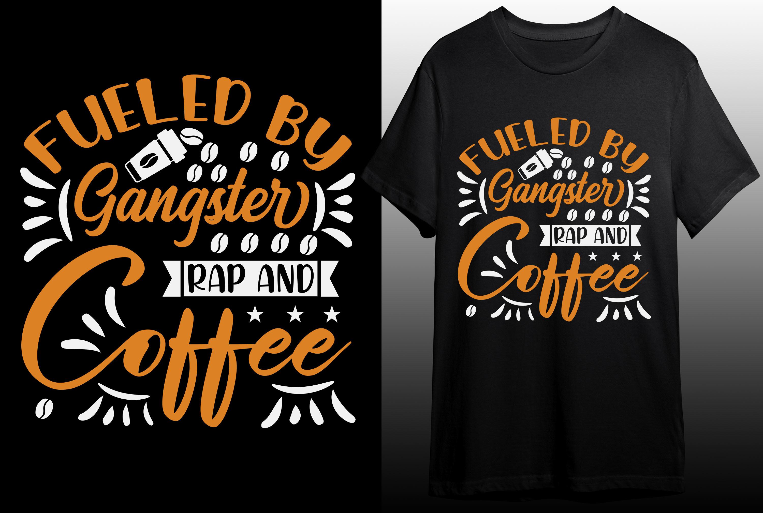 Fueled by Gangster Coffee T-shirt Design