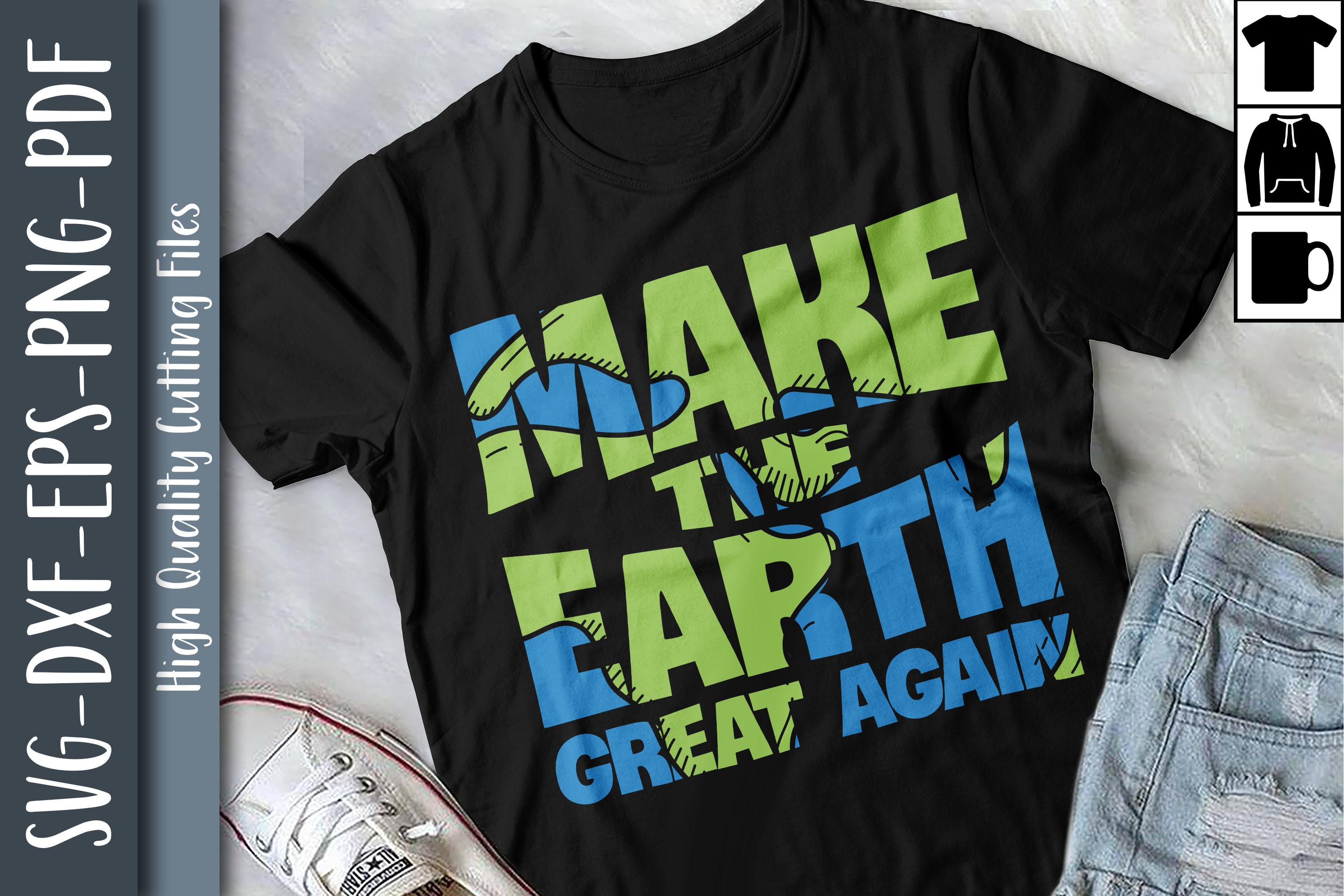 Funny Make the Earth Great Again