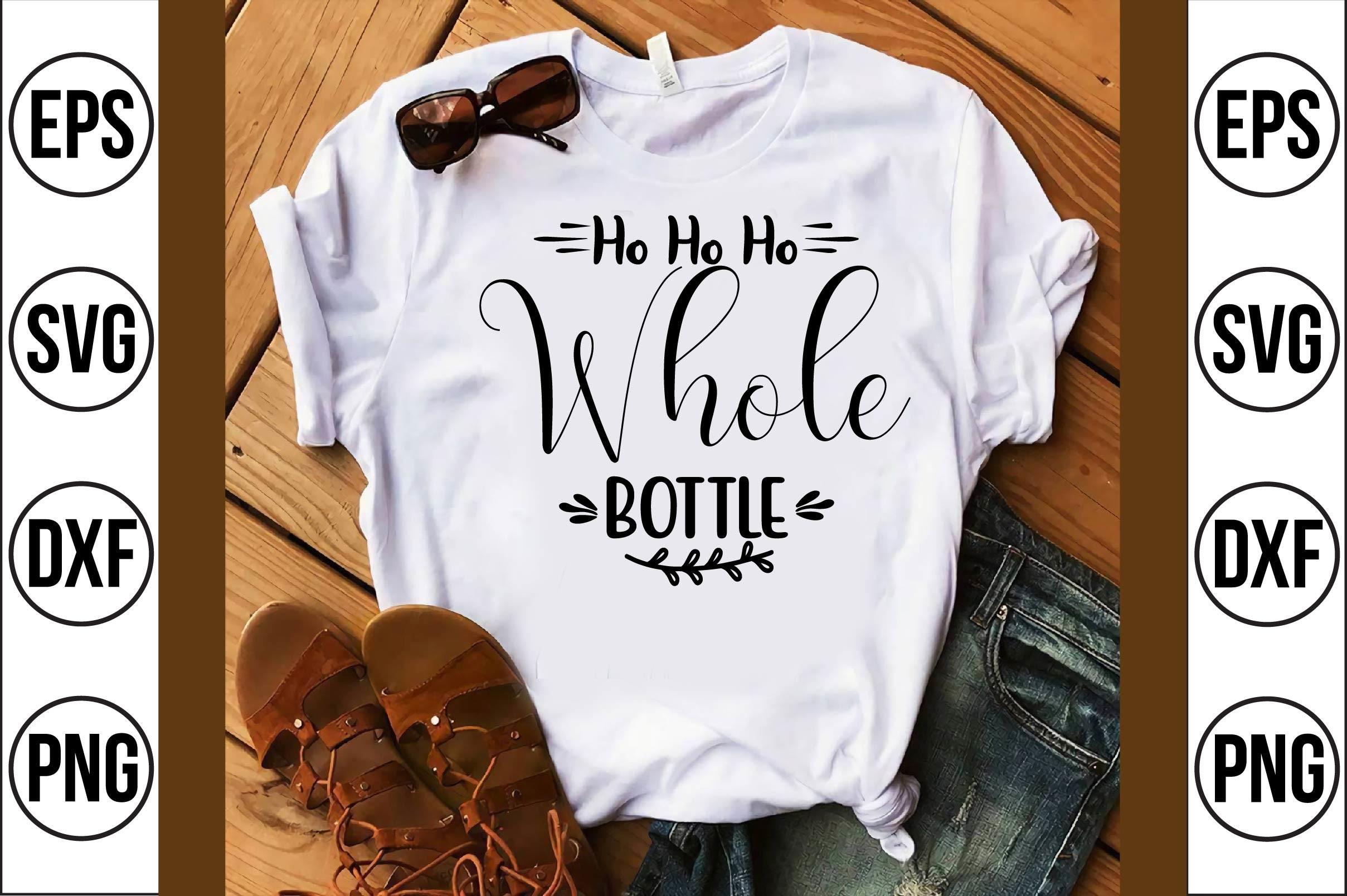 Ho Ho Ho Whole Bottle