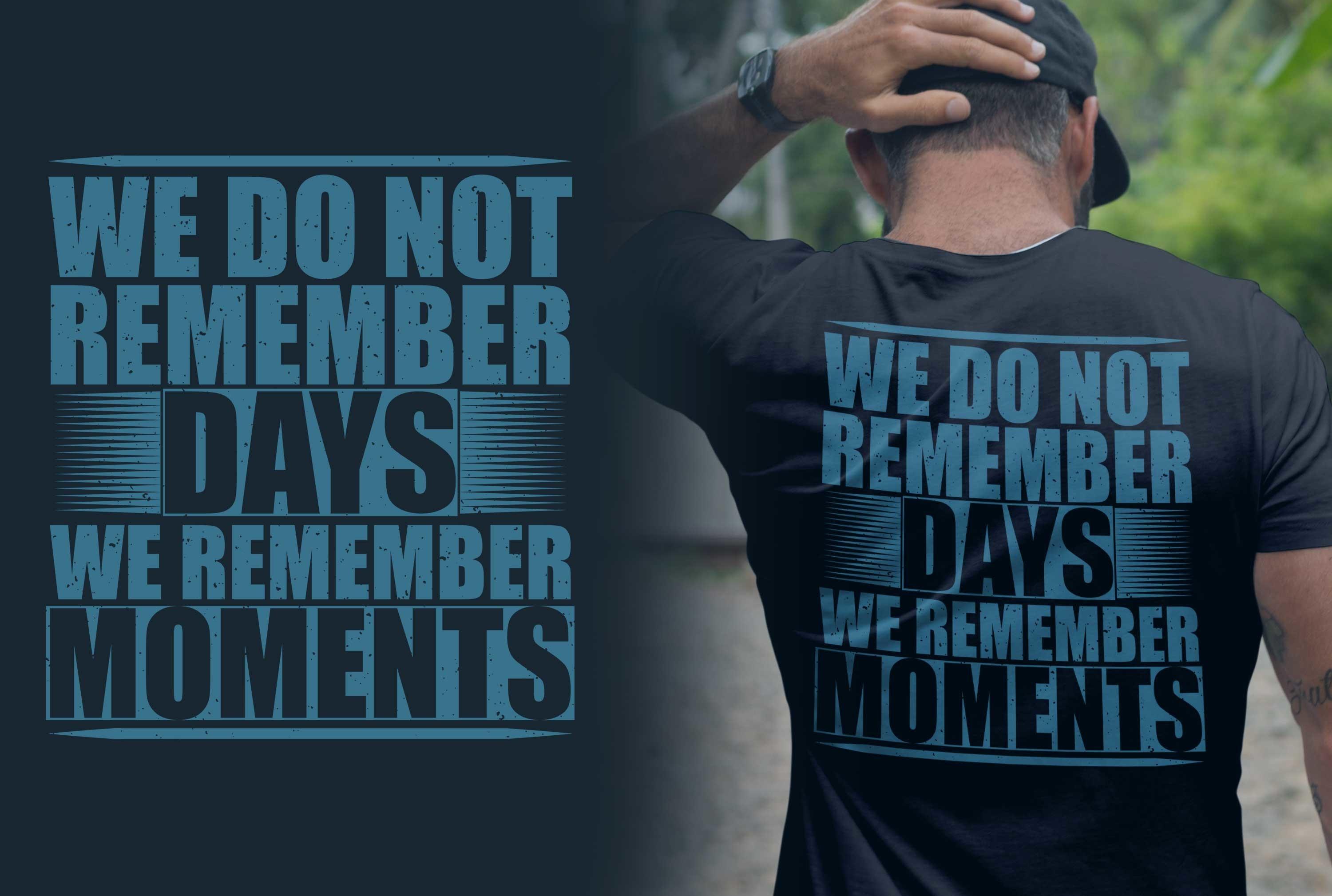 We Do Not Remember Day Tee Design