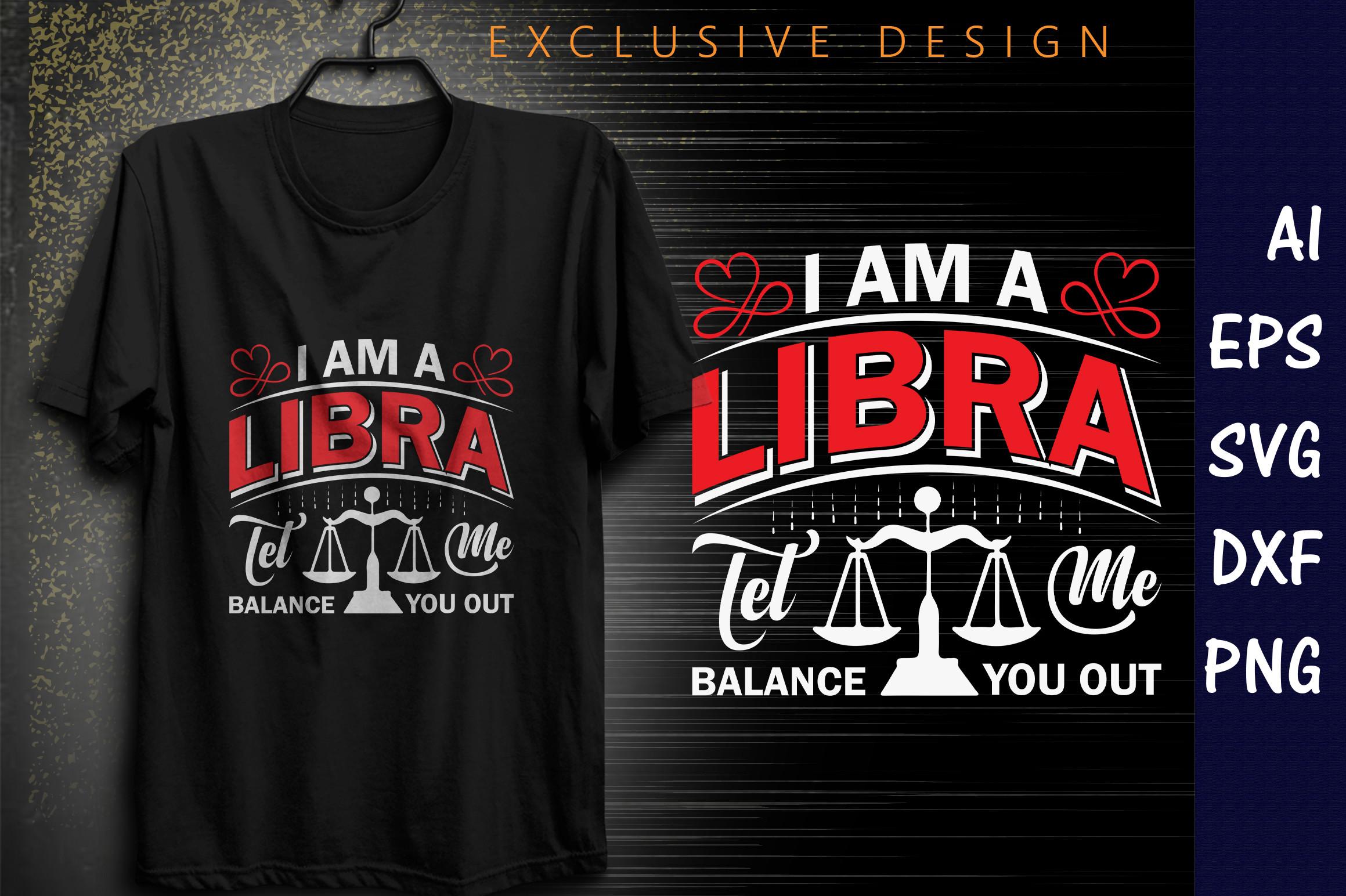 I Am a Libra Let Me Balance You out