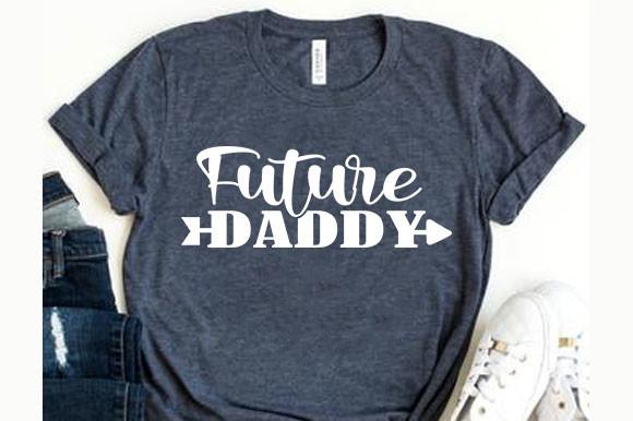 Pregnancy Svg Design, Future Daddy