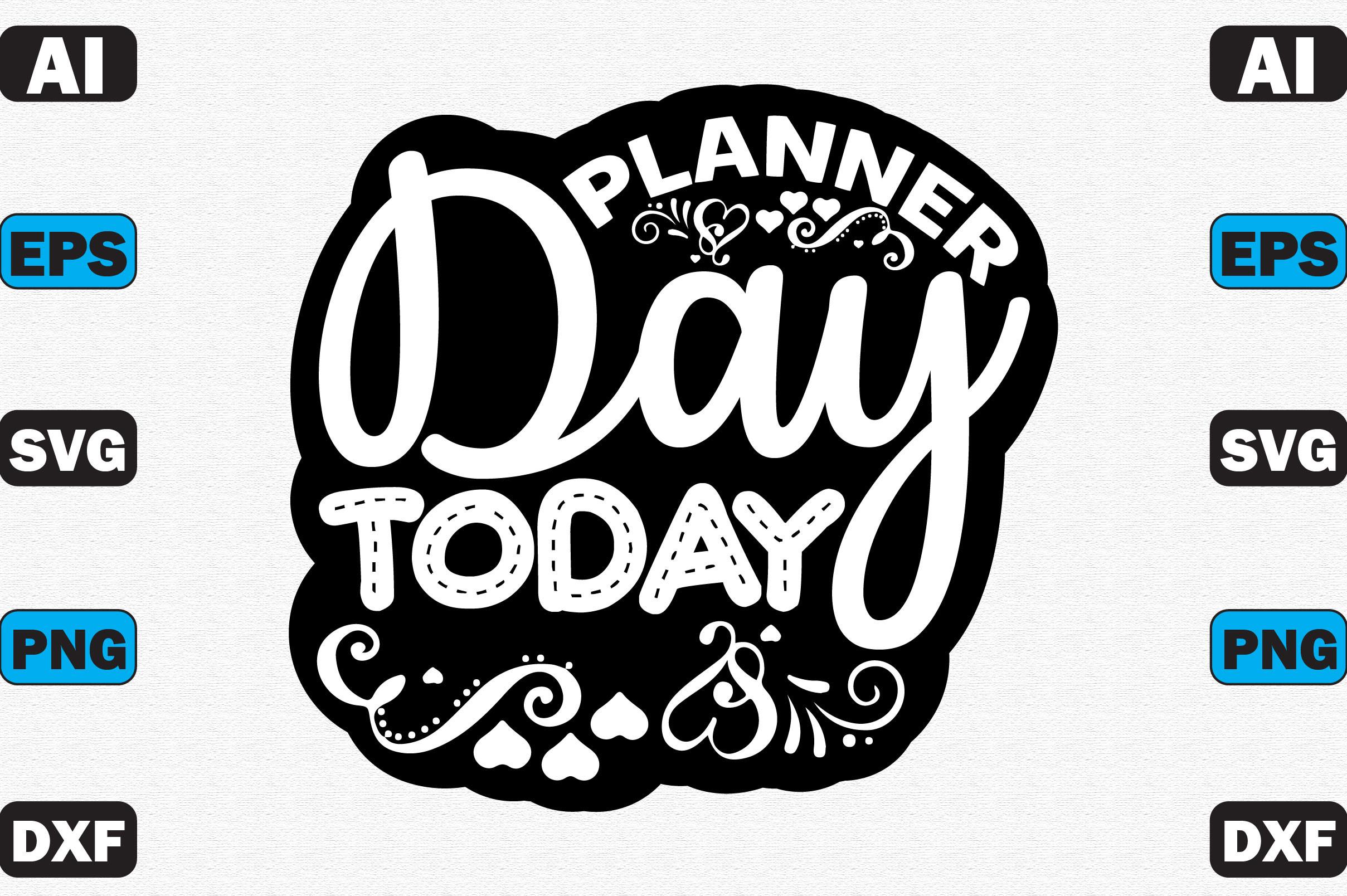 Planner Day Today