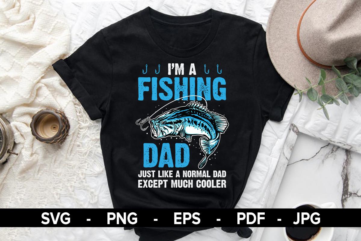 Much Cooler - Fishing Dad T-Shirt Design