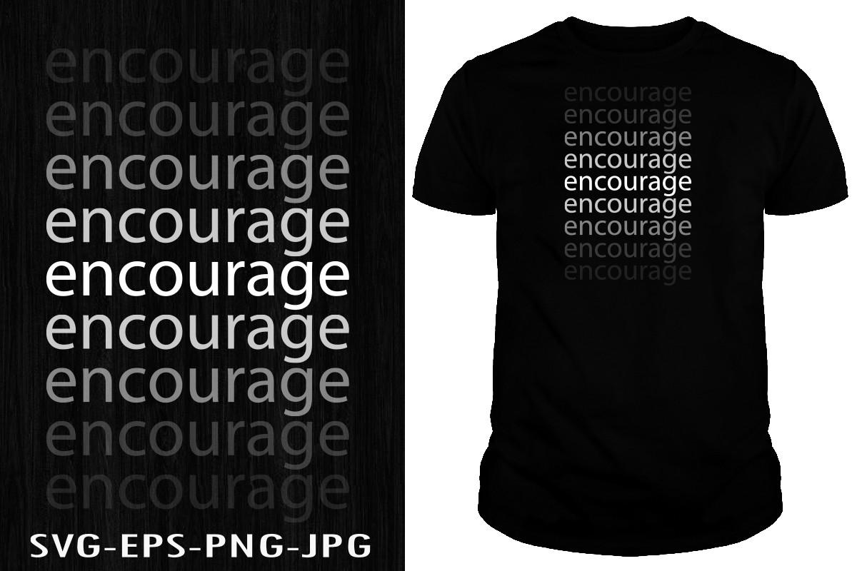 Encourage T-shirt