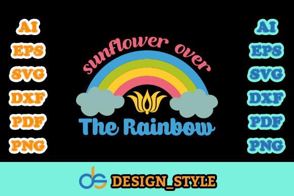 Sunflower over the Rainbow
