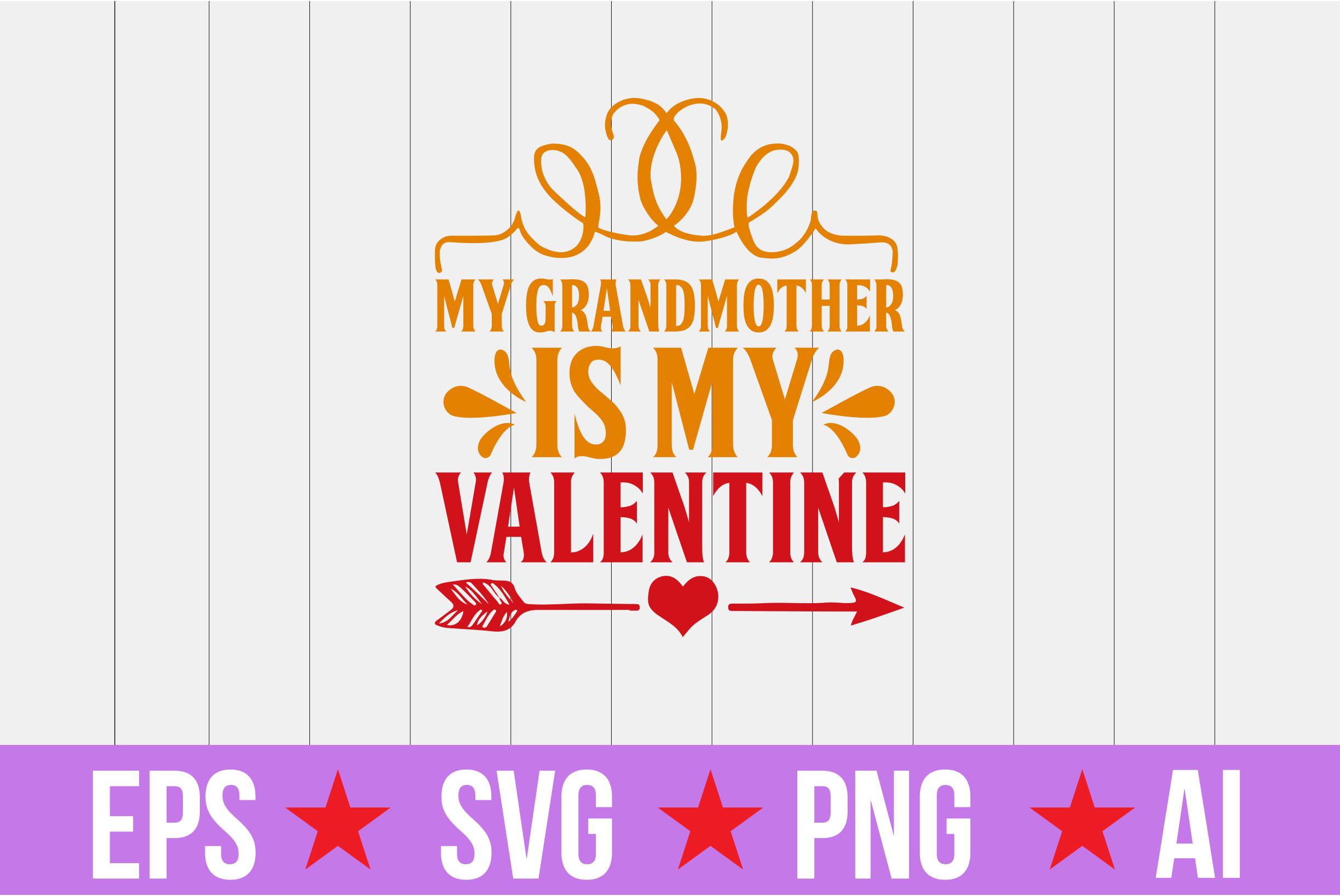 My Grandmother is My Valentine
