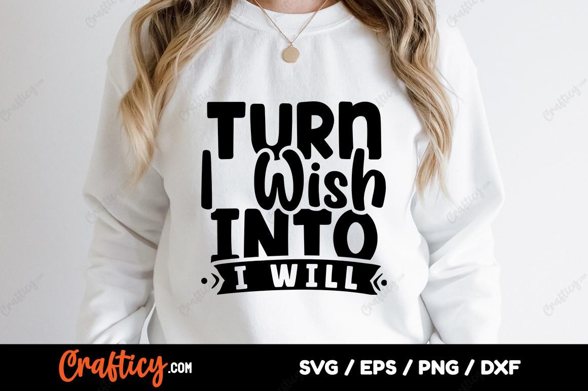 Turn I Wish into I Will SVG