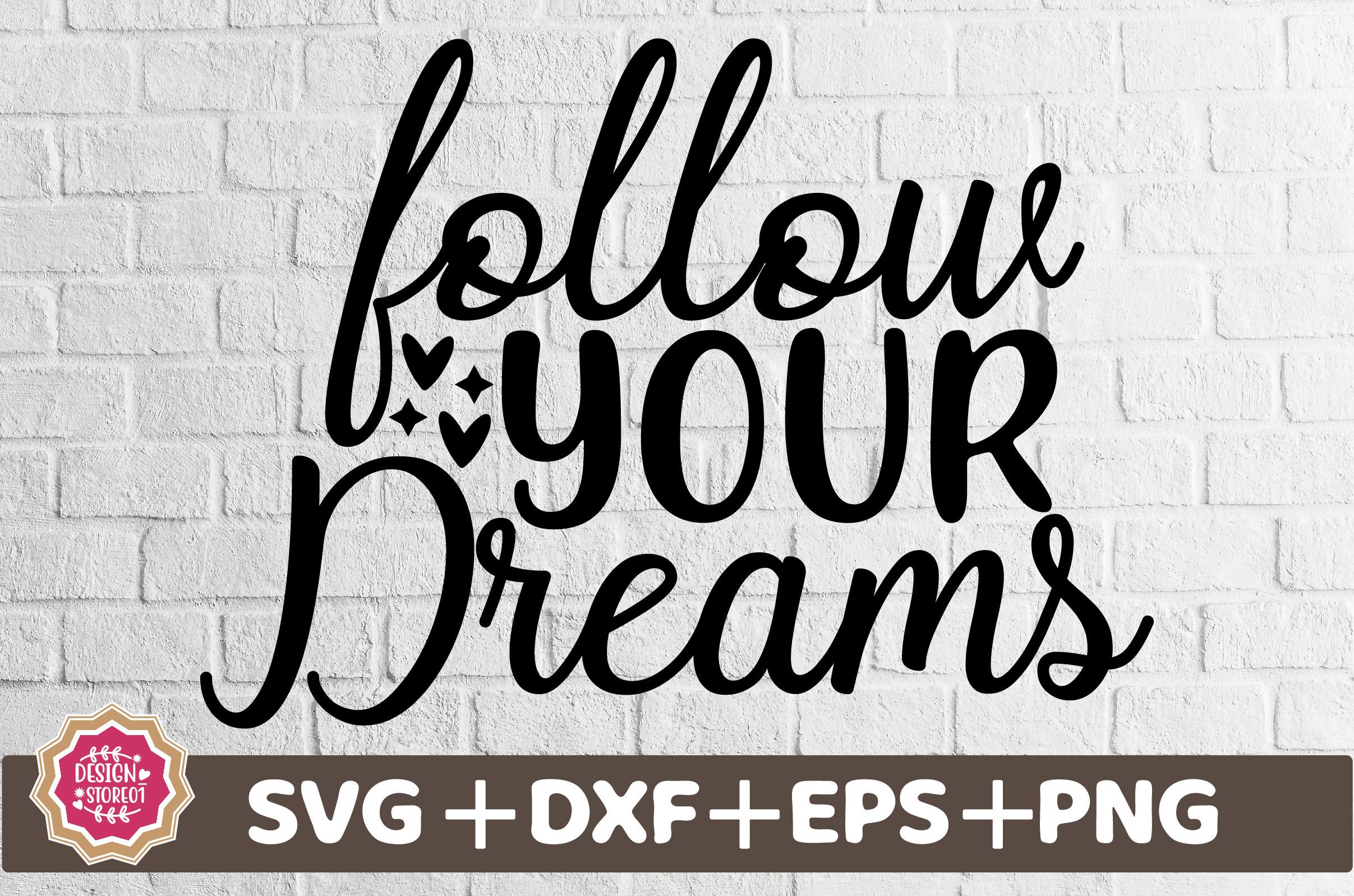 Follow Your Dreams SVG