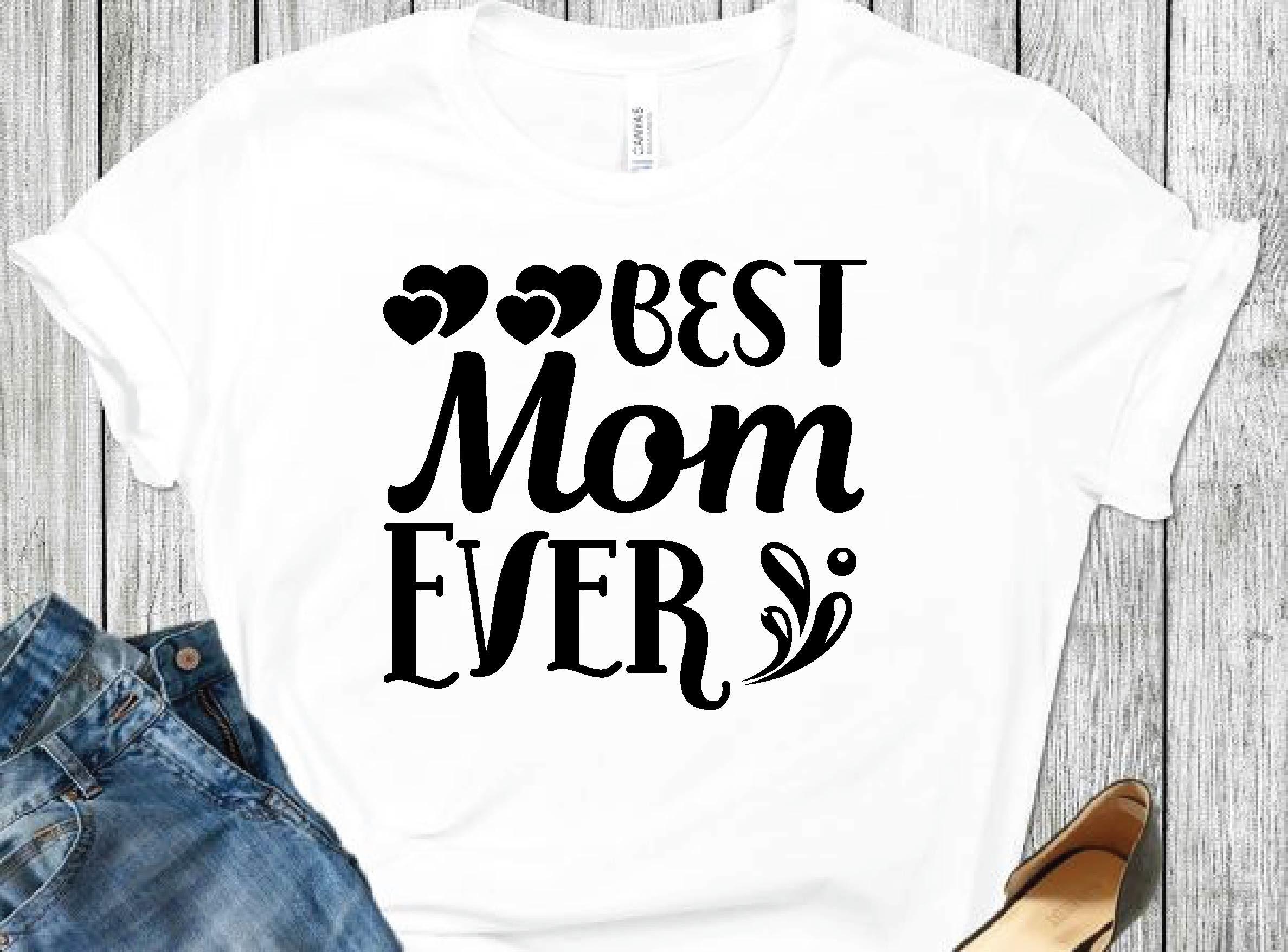 Best Mom Ever Svg Design