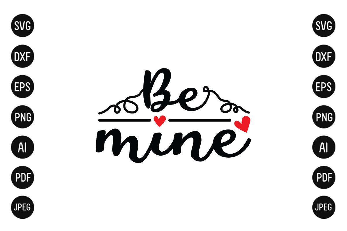 Be Mine Valentine SVG  Design