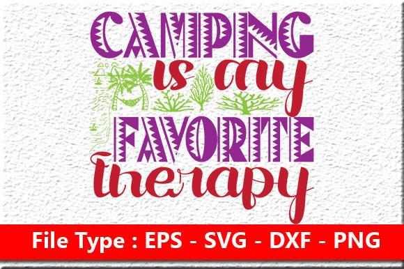 Adventure Svg Design, Camping is My Favo