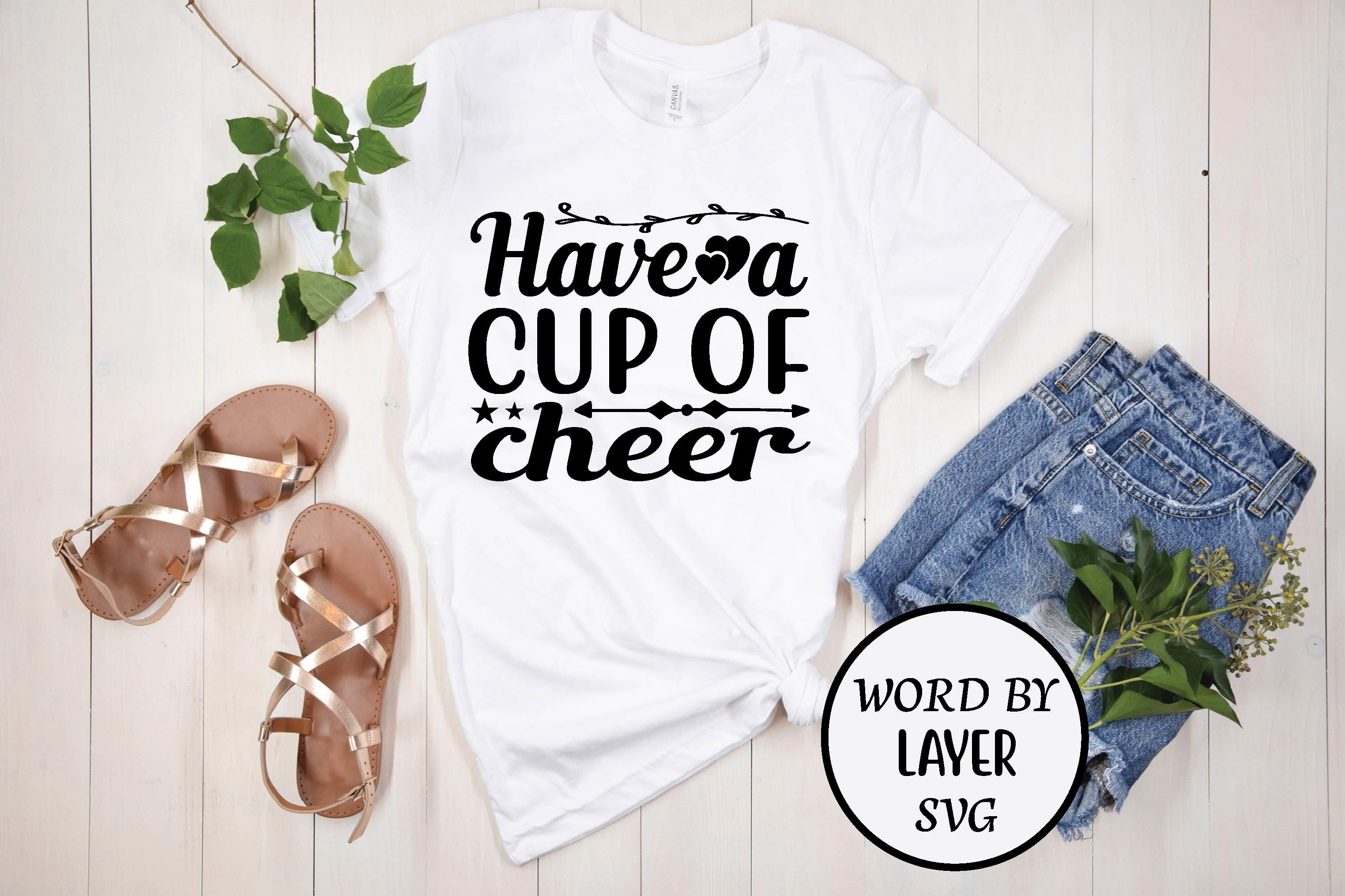 Have a Cup of Cheer Svg Design