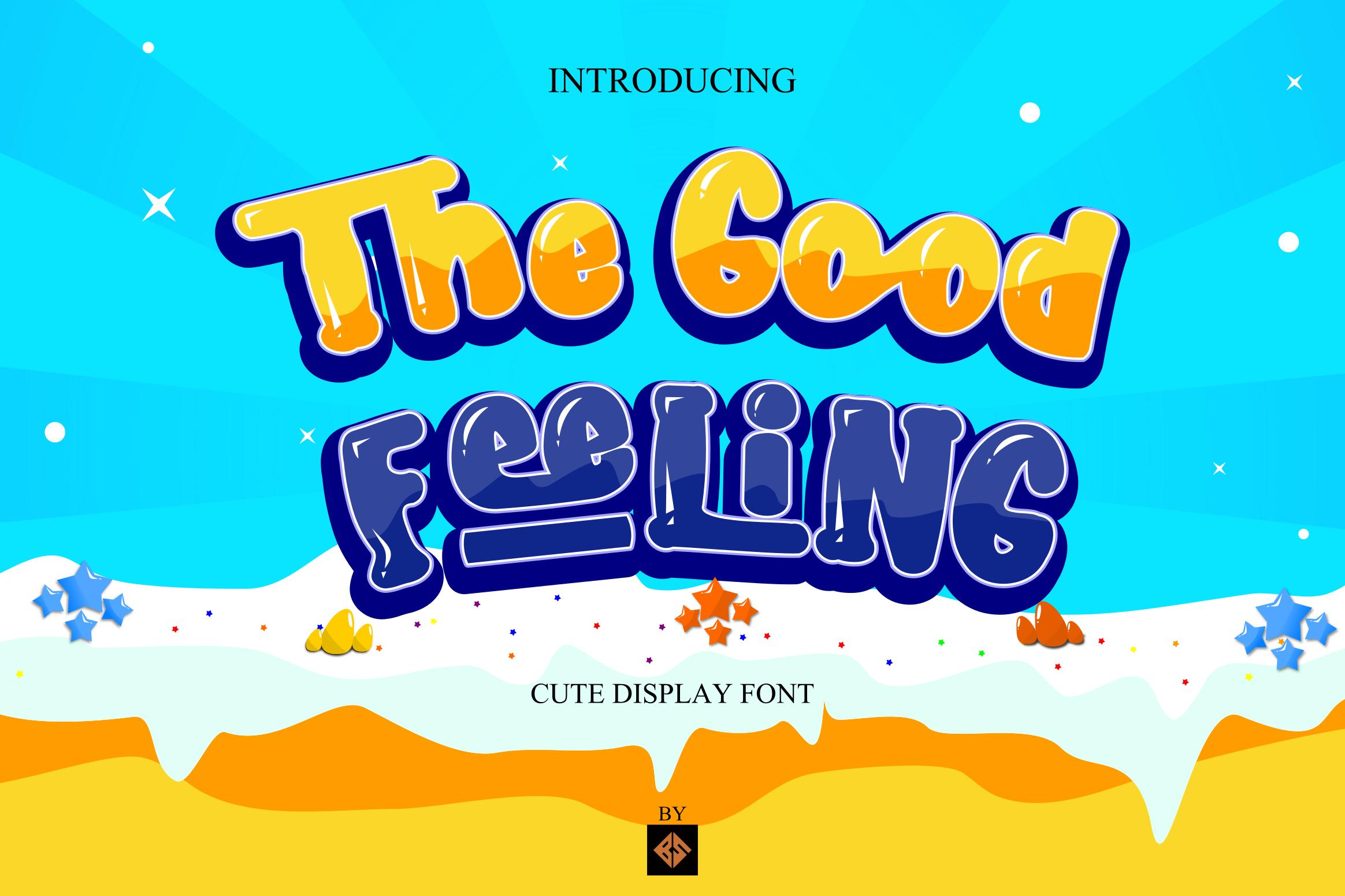 The Good Feeling Font