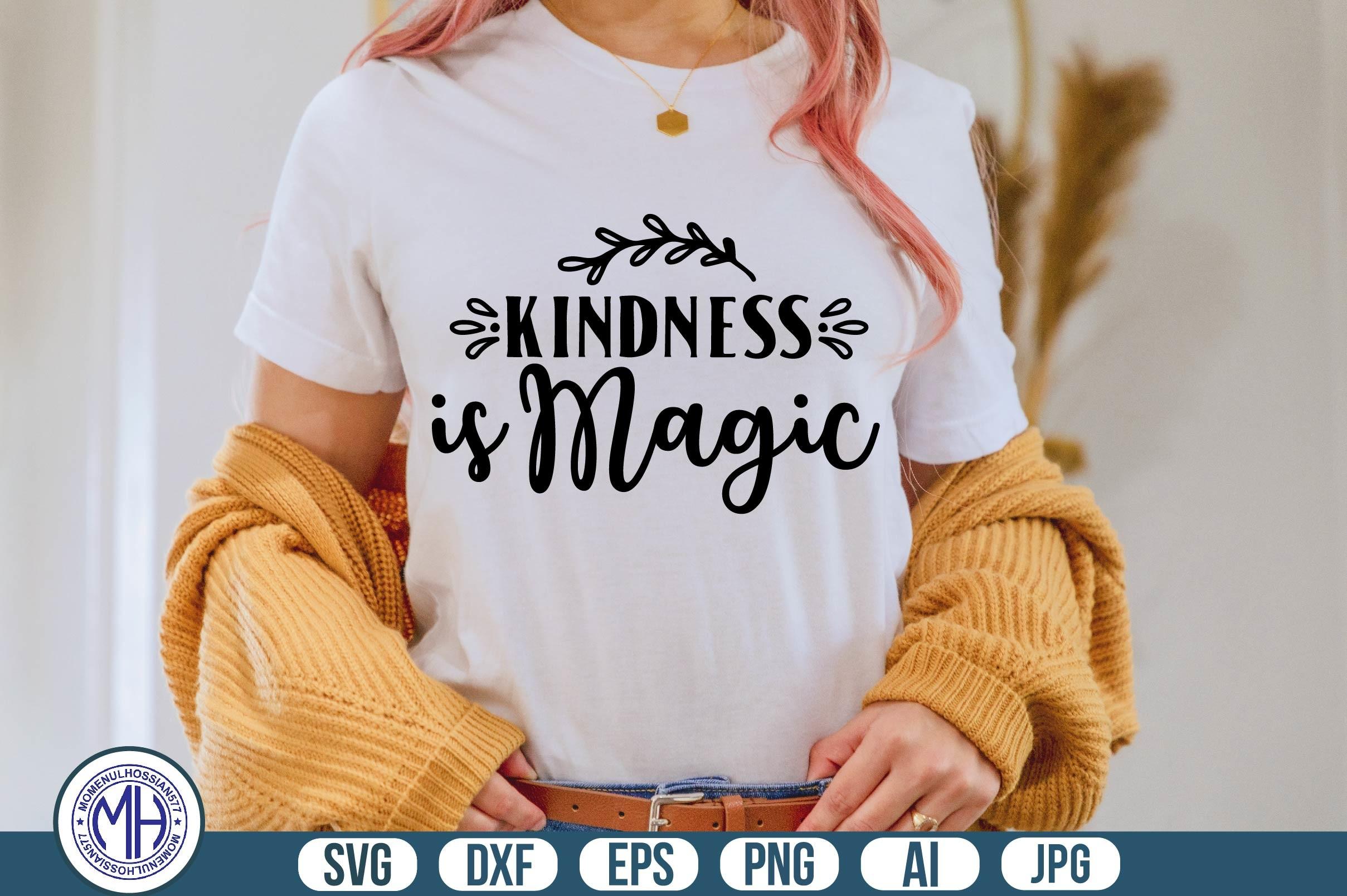 Kindness is Magic Svg