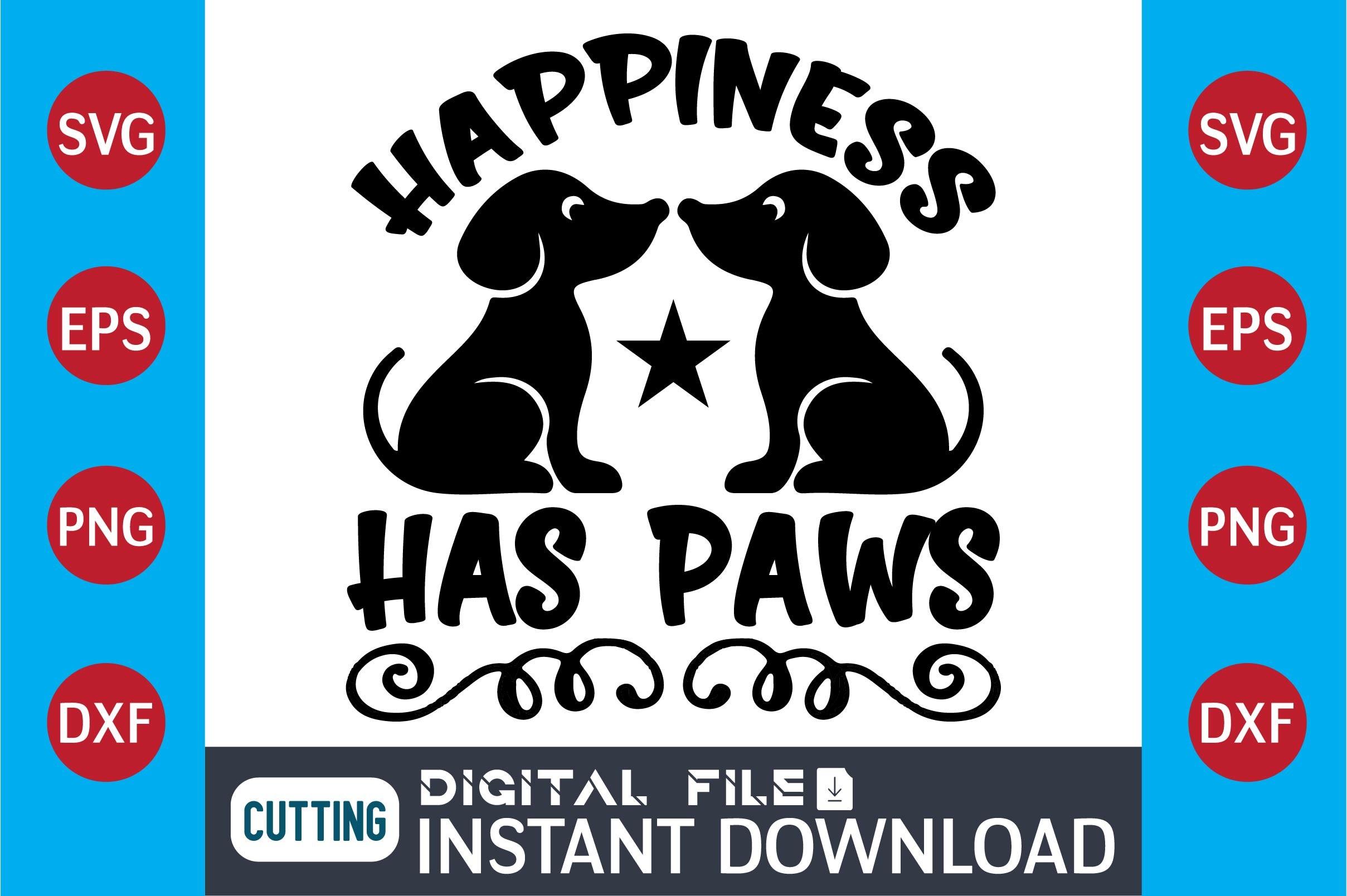 Dog SVG Design Happiness Has Paws