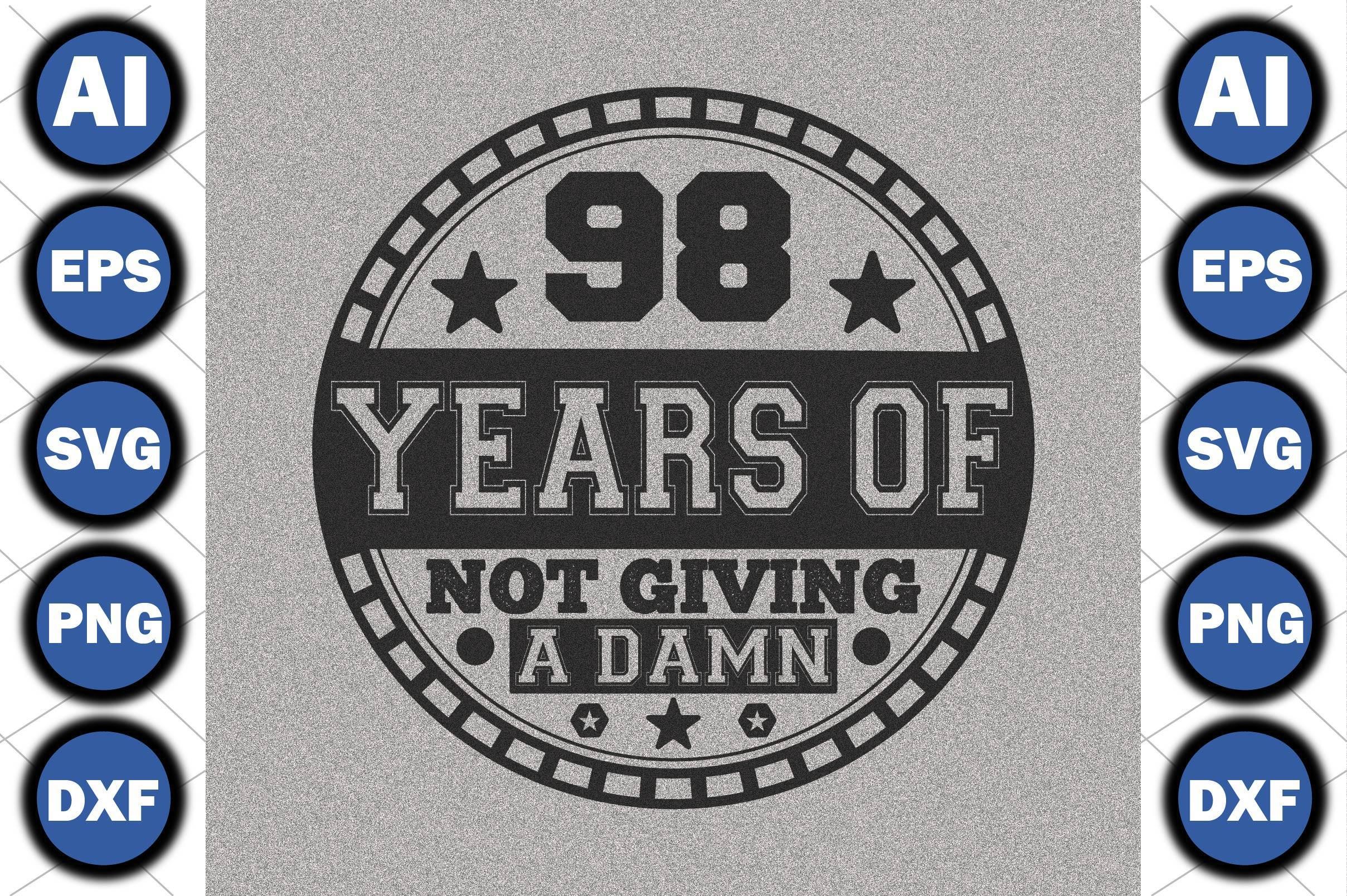 98 Years of Not Giving a Damn