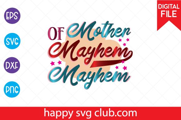 Mother of Mayhem Mayhem
