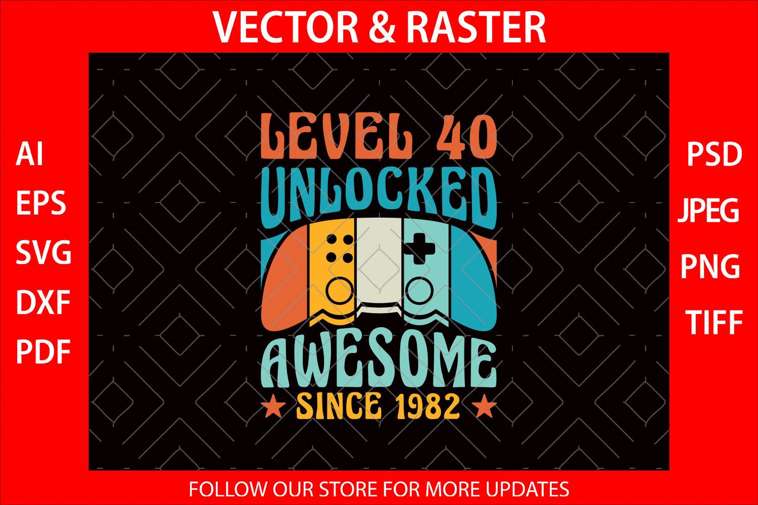 Level 40 Unlocked Awesome 1982 SVG Cut