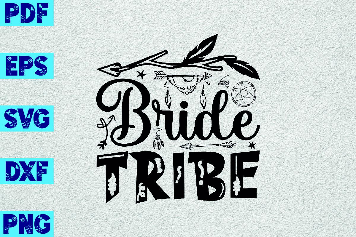 Bride Tribe BOHO SVG Design
