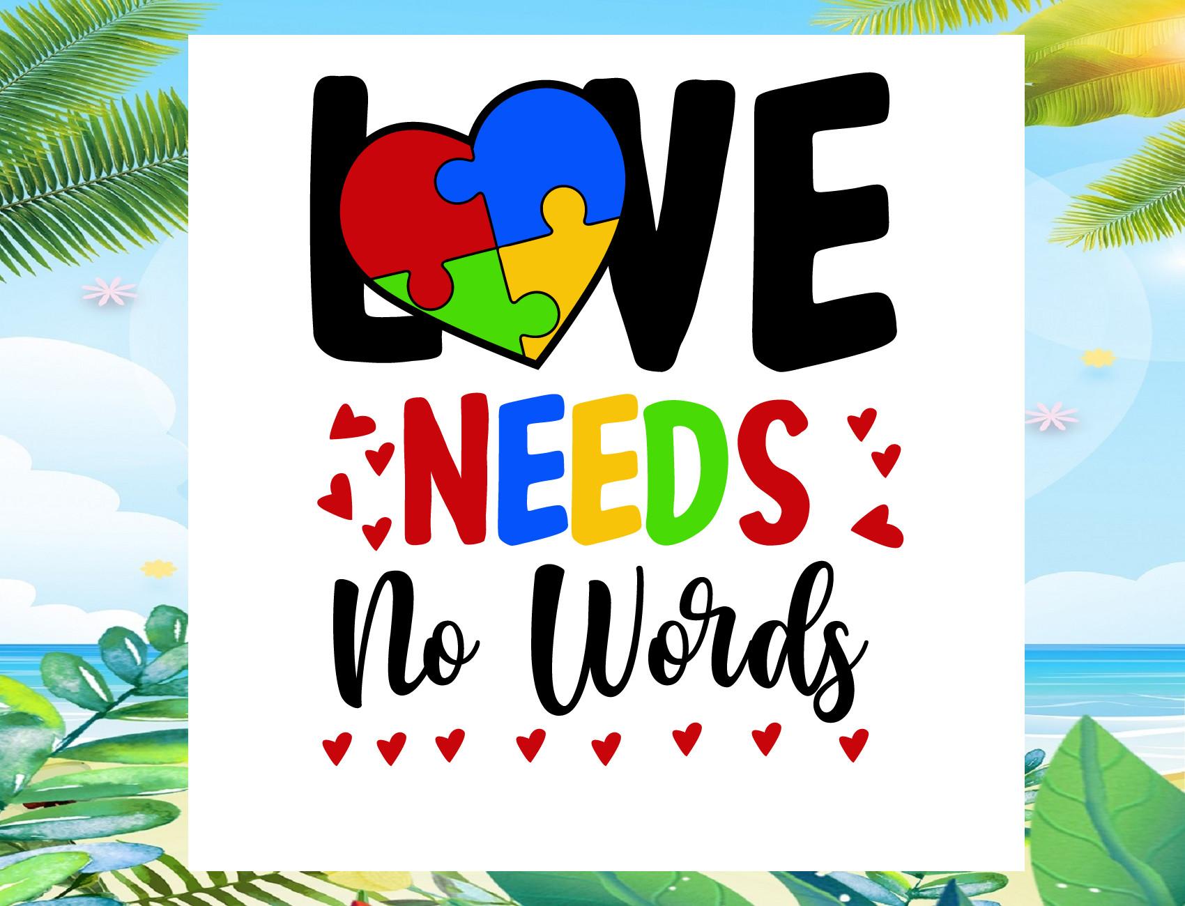 Love Needs No Words Svg, Autism Awarenes