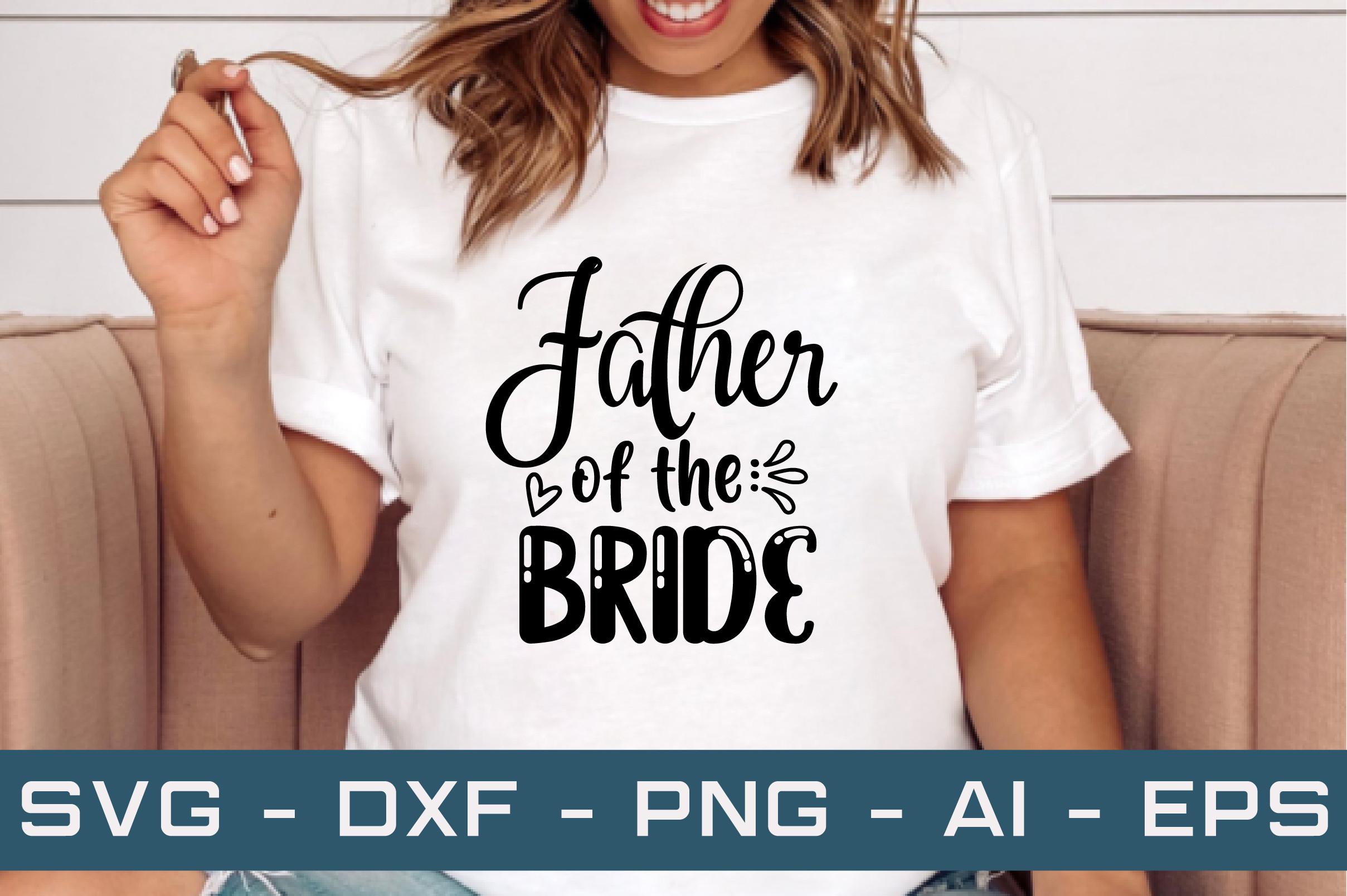 Father of the Bride Svg Cut Files