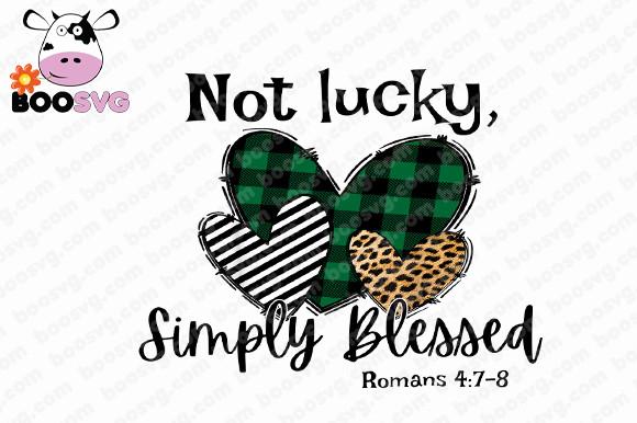 St Patrick Day Not Lucky Simple Blessed