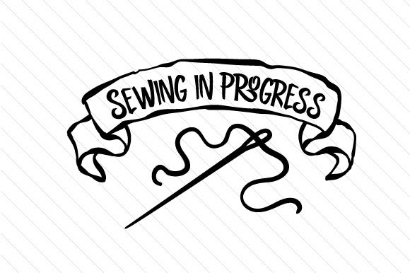 Sewing in Progress