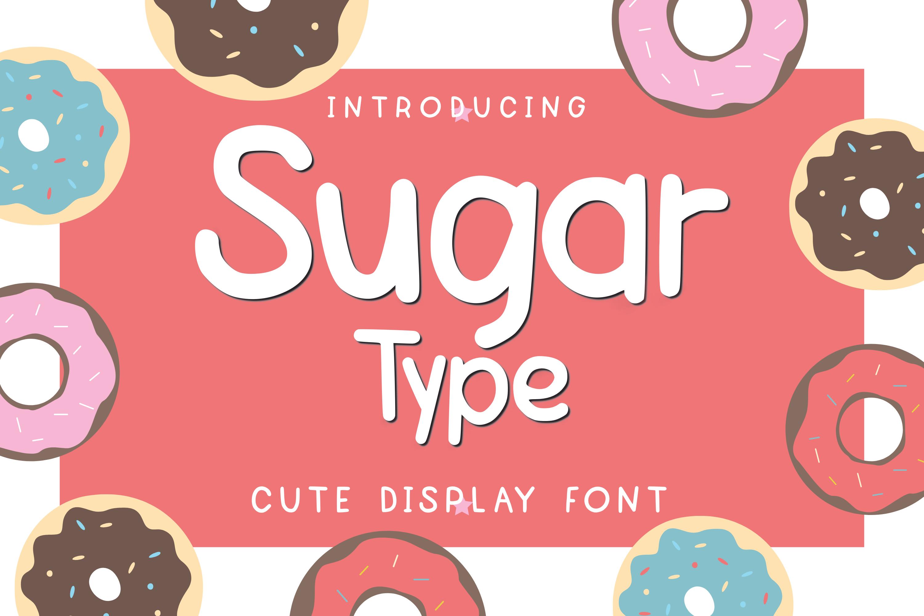 Sugar Type Font