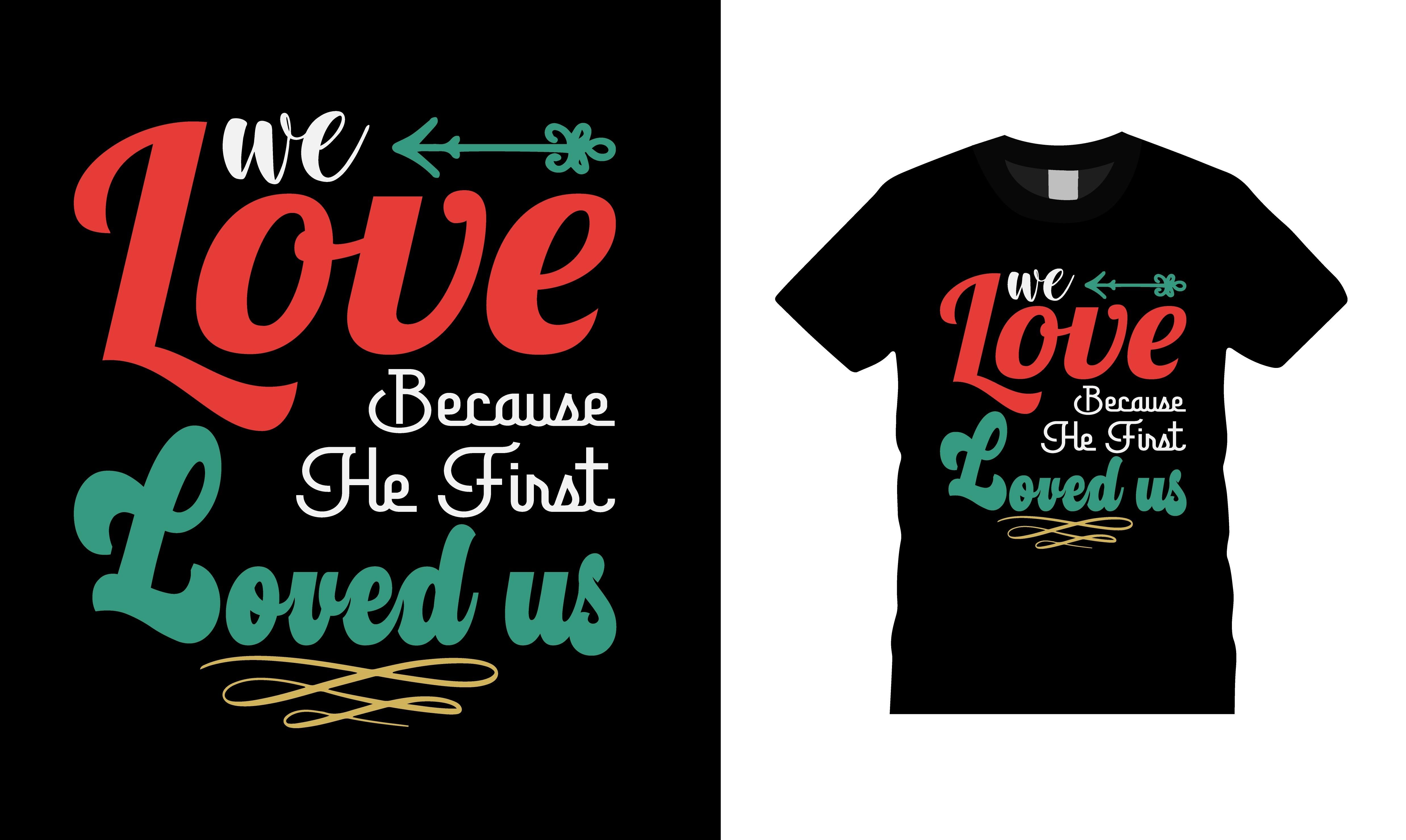First Loved Us Valentine T-shirt Design