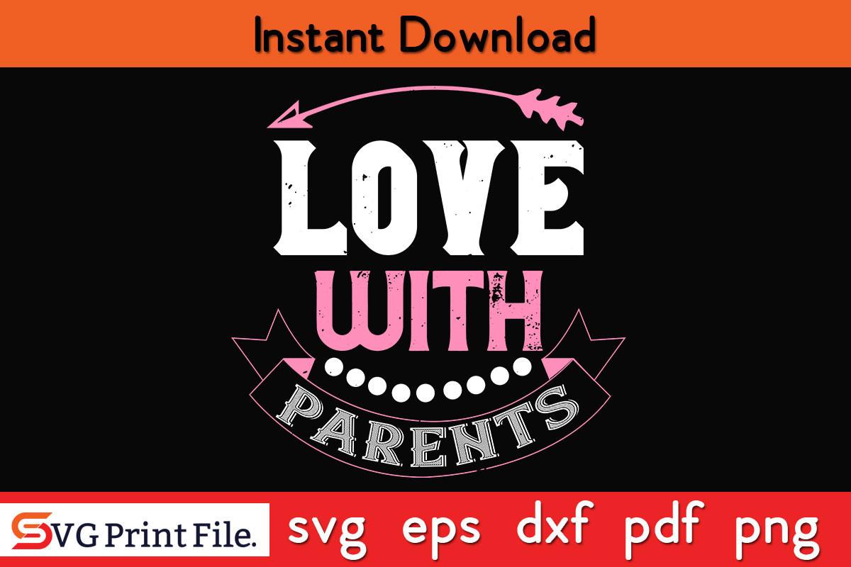 Love with Parents Valentine SVG