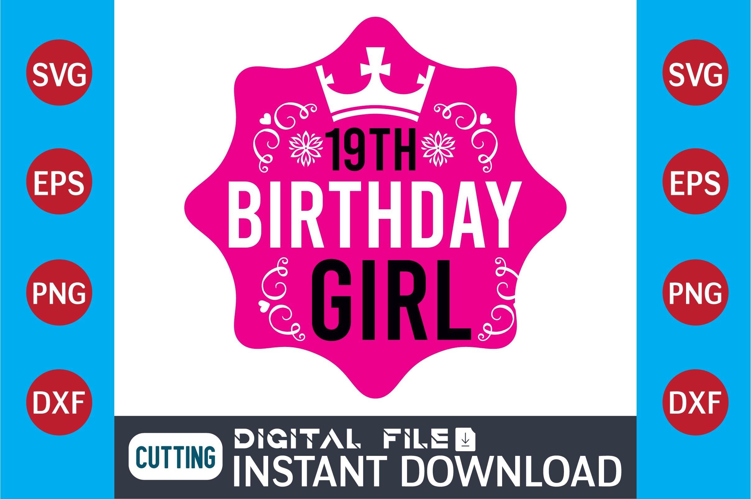 19th Birthday Girl    SVG Design
