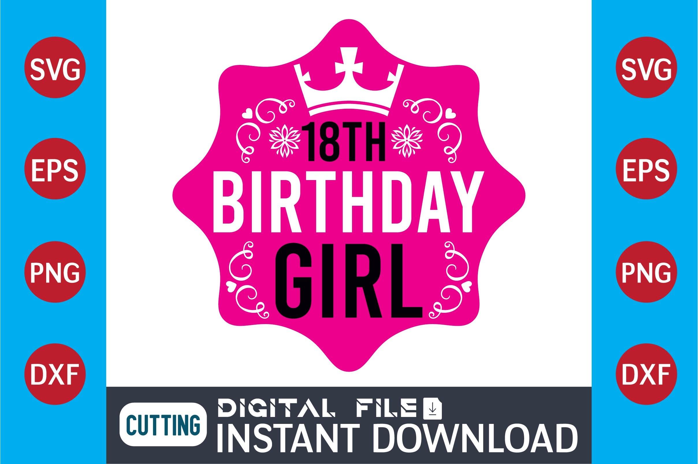 18th Birthday Girl  SVG Design
