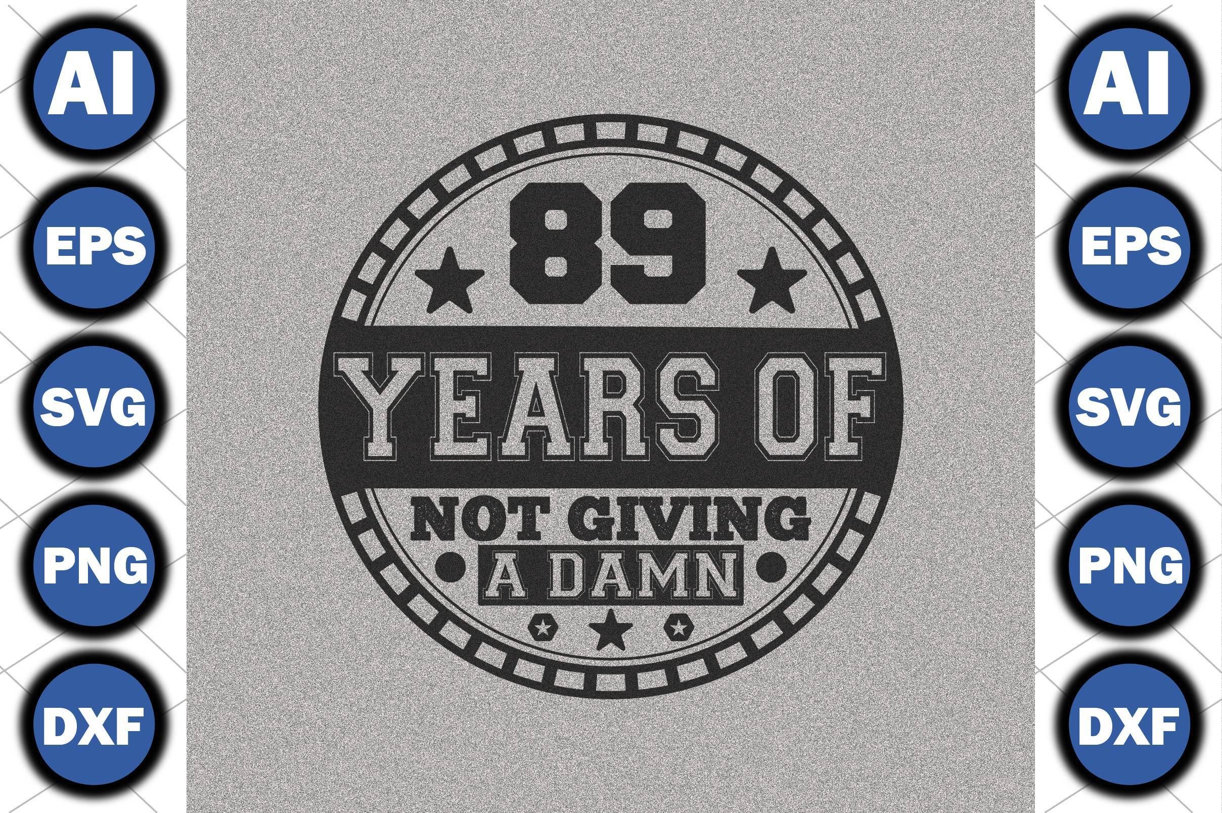 89 Years of Not Giving a Damn