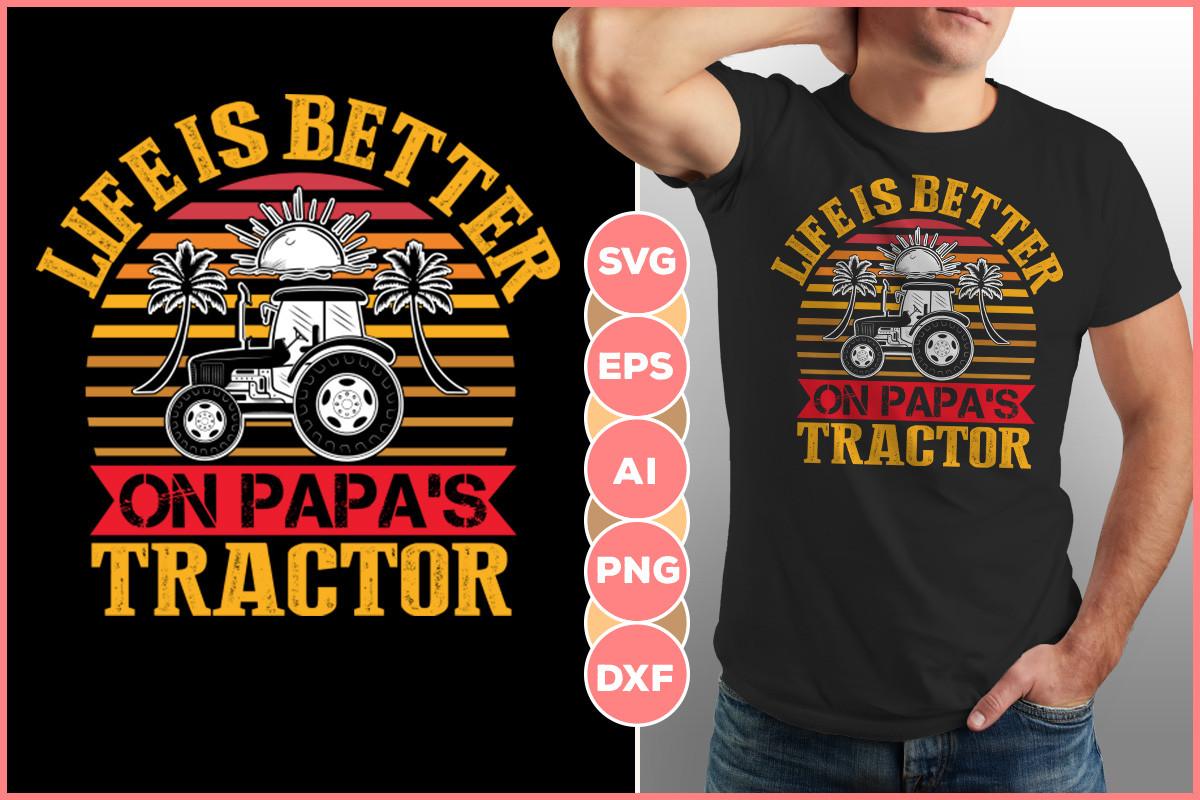 Life is Better on Papa's Tractor Design