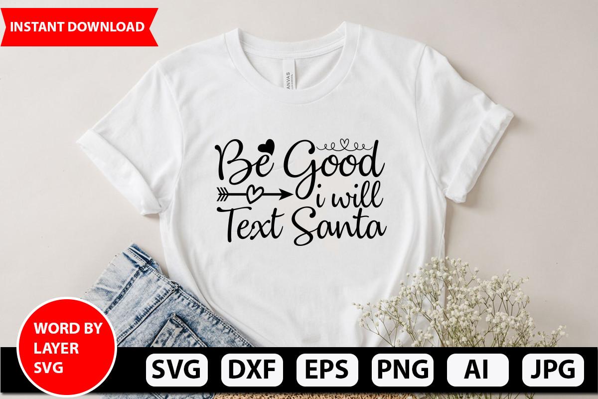Be Good Will Text Santa Svg Design