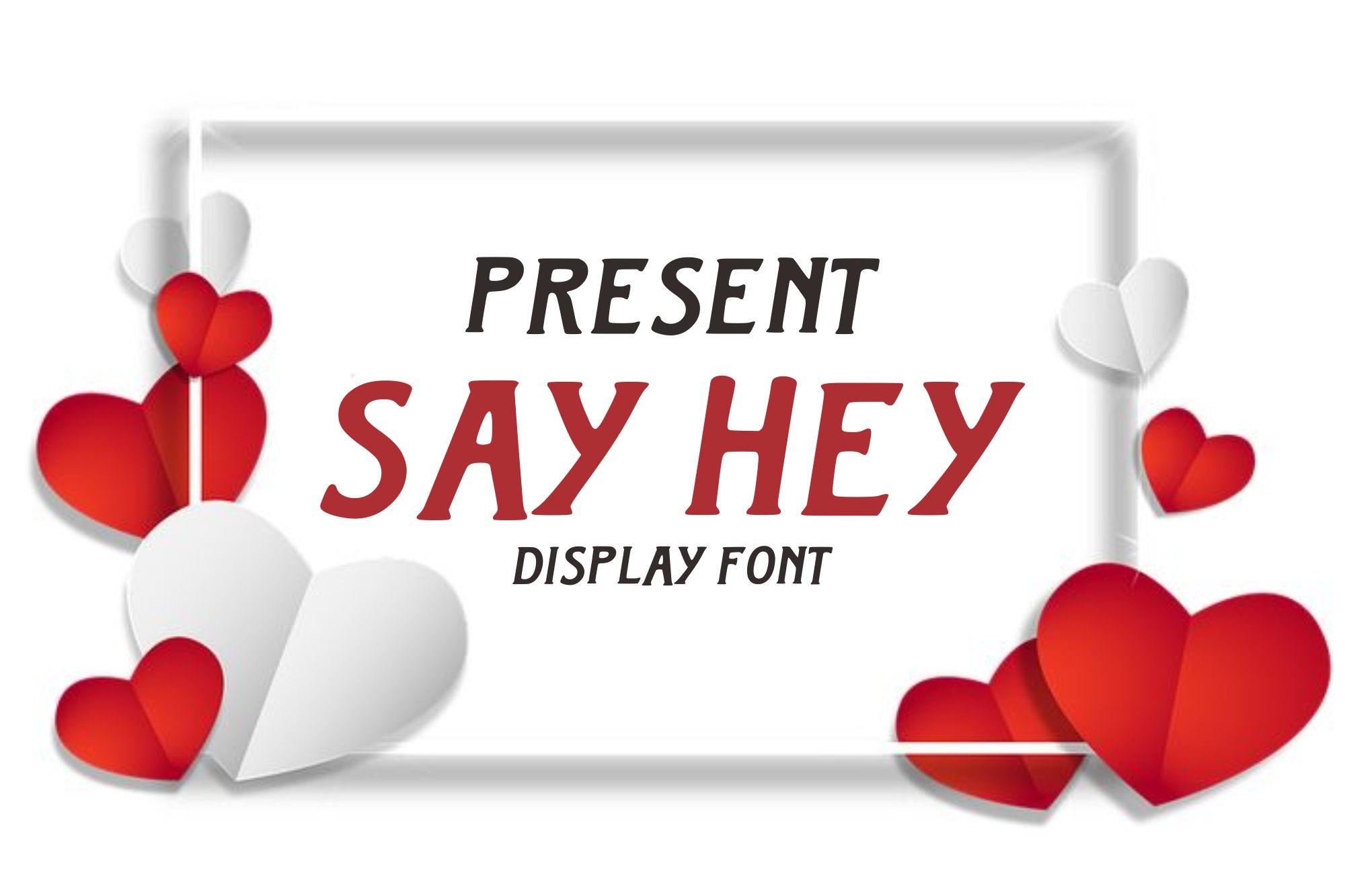 Say Hey Font