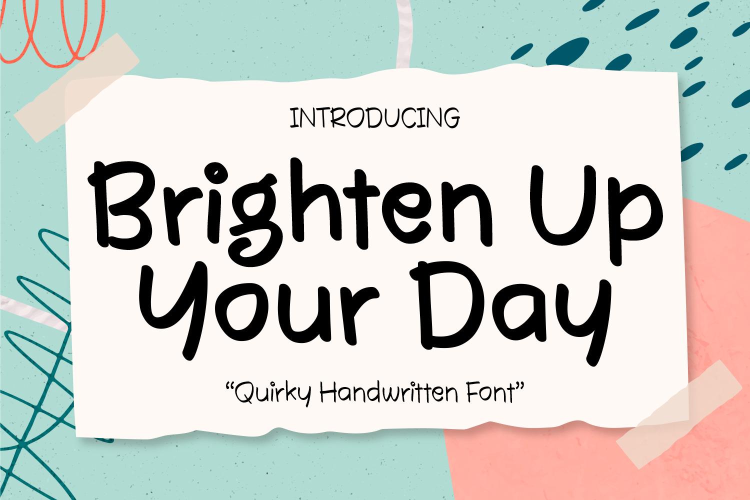 Brighten Up Your Day Font
