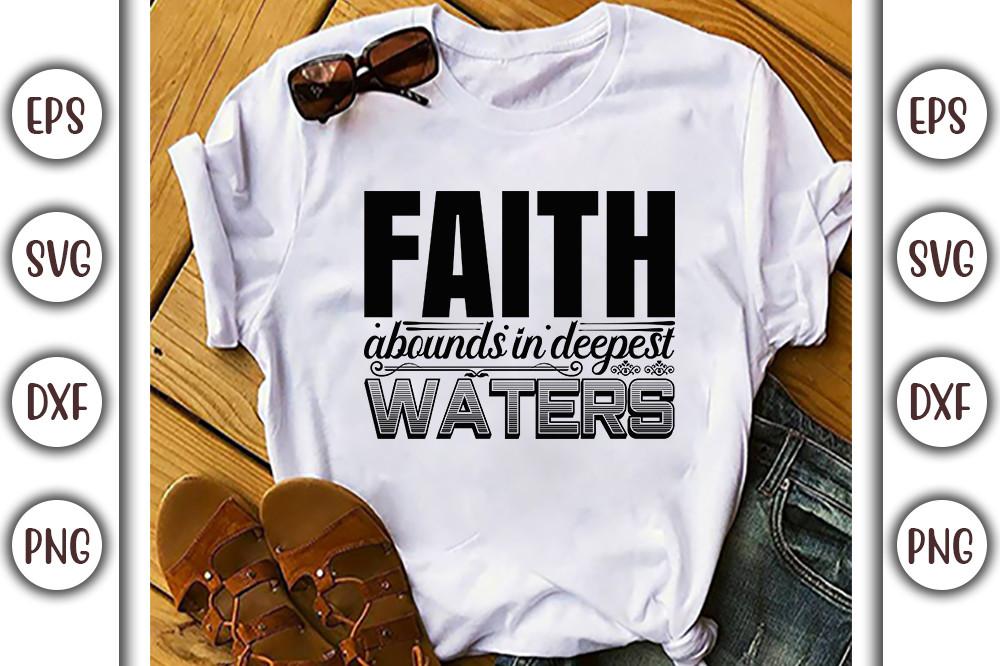 Faith Quotes Design, Faith Abounds in