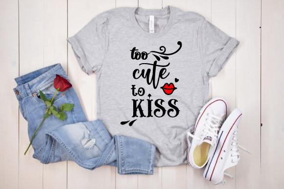Too Cute to Kiss