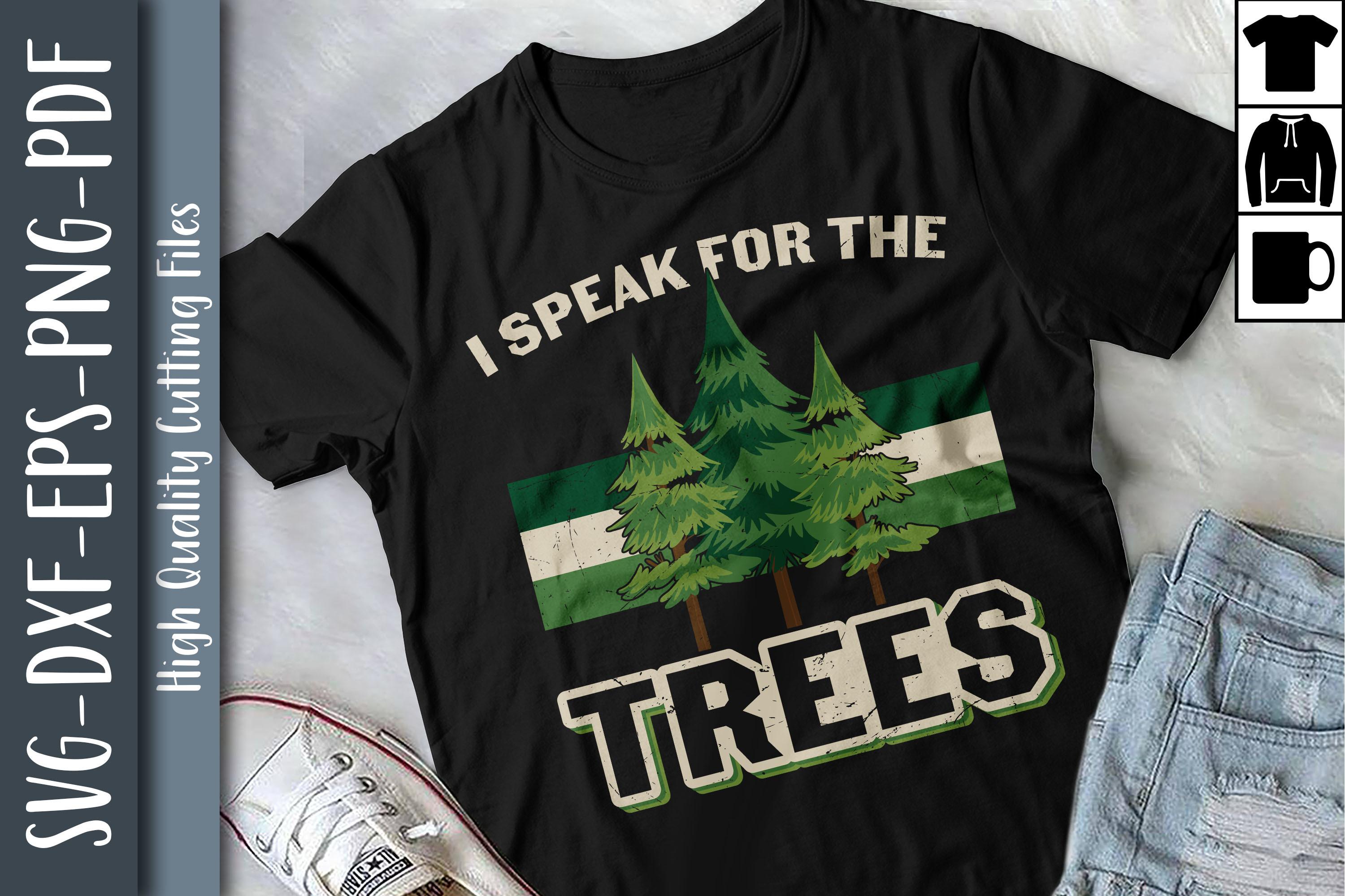 I Speak for the Trees Save the Planet
