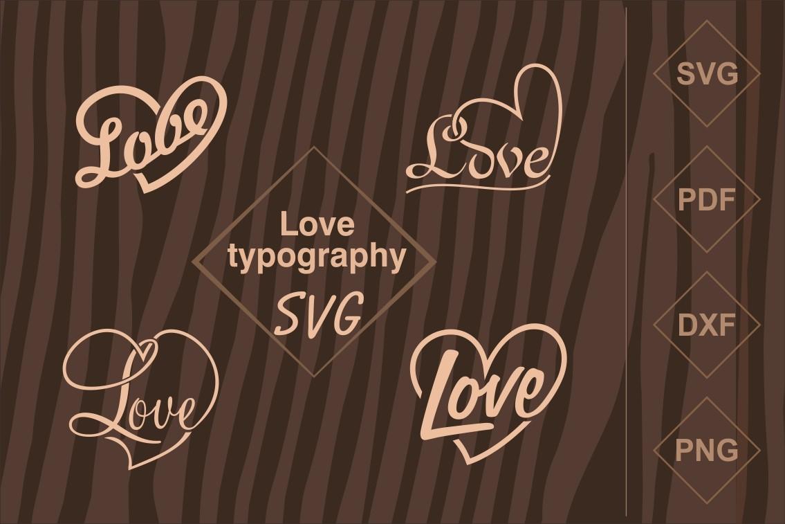 Love Typography - Awesome SVG Set