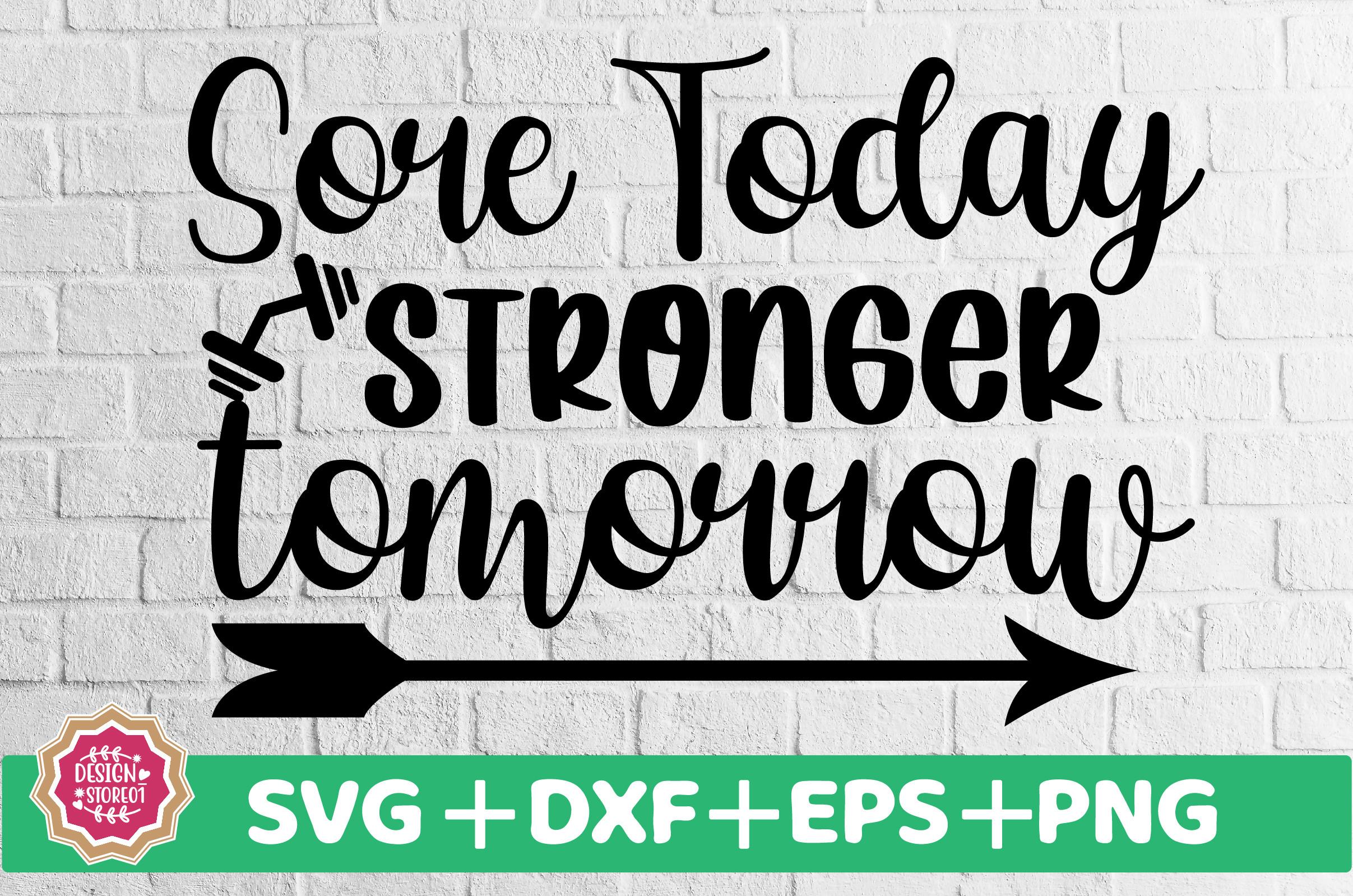 Sore Today Stronger Tomorrow SVG